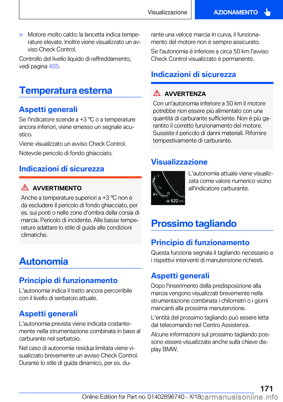 BMW X5 2019  Libretti Di Uso E manutenzione (in Italian) 'x�M�o�t�o�r�e��m�o�l�t�o��c�a�l�d�o�:��l�a��l�a�n�c�e�t�t�a��i�n�d�i�c�a��t�e�m�p�eª
�r�a�t�u�r�e��e�l�e�v�a�t�e�.��I�n�o�l�t�r�e��v�i�e�n�e��v�i�s�u�a�l�i�z�z�a�t�o��u�n��a�vª �v