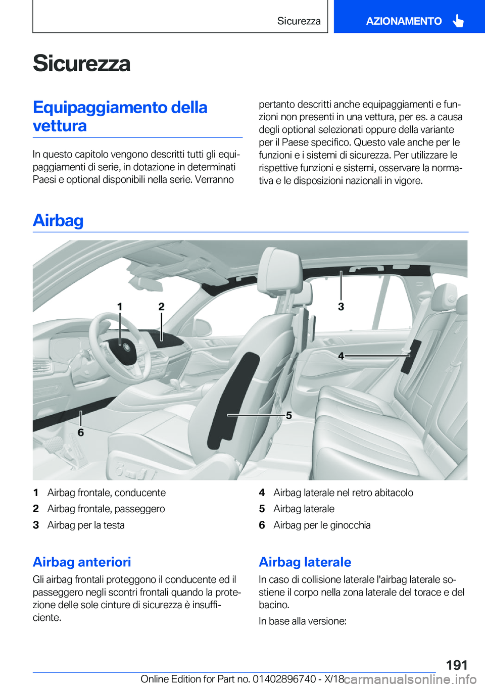 BMW X5 2019  Libretti Di Uso E manutenzione (in Italian) �S�i�c�u�r�e�z�z�a�E�q�u�i�p�a�g�g�i�a�m�e�n�t�o��d�e�l�l�a�v�e�t�t�u�r�a
�I�n��q�u�e�s�t�o��c�a�p�i�t�o�l�o��v�e�n�g�o�n�o��d�e�s�c�r�i�t�t�i��t�u�t�t�i��g�l�i��e�q�u�iª
�p�a�g�g�i�a�m�e�n�