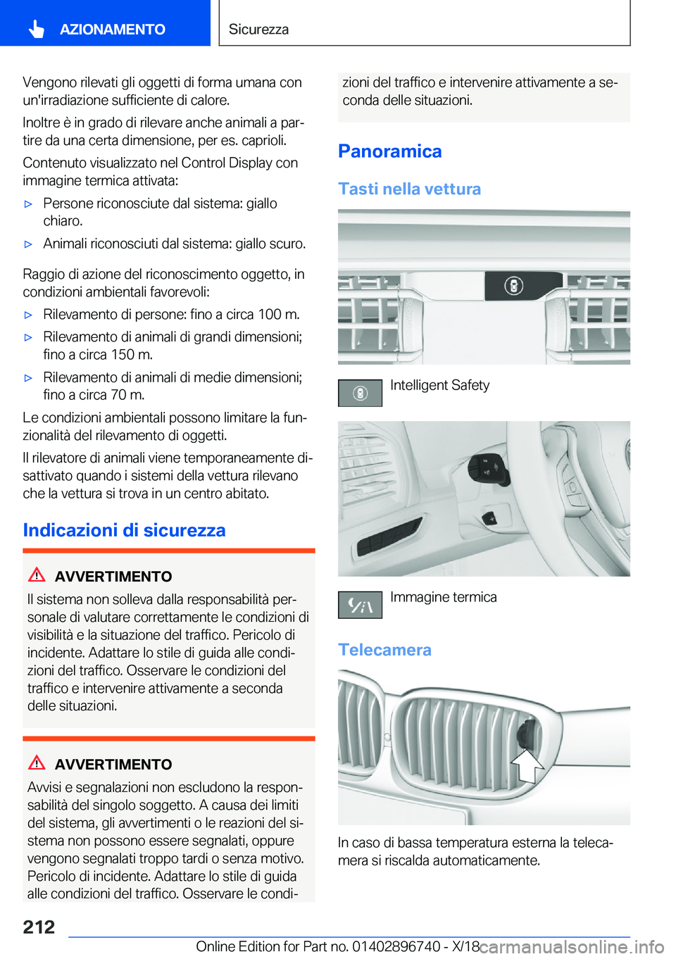 BMW X5 2019  Libretti Di Uso E manutenzione (in Italian) �V�e�n�g�o�n�o��r�i�l�e�v�a�t�i��g�l�i��o�g�g�e�t�t�i��d�i��f�o�r�m�a��u�m�a�n�a��c�o�n�u�n�'�i�r�r�a�d�i�a�z�i�o�n�e��s�u�f�f�i�c�i�e�n�t�e��d�i��c�a�l�o�r�e�.
�I�n�o�l�t�r�e��è��i�n