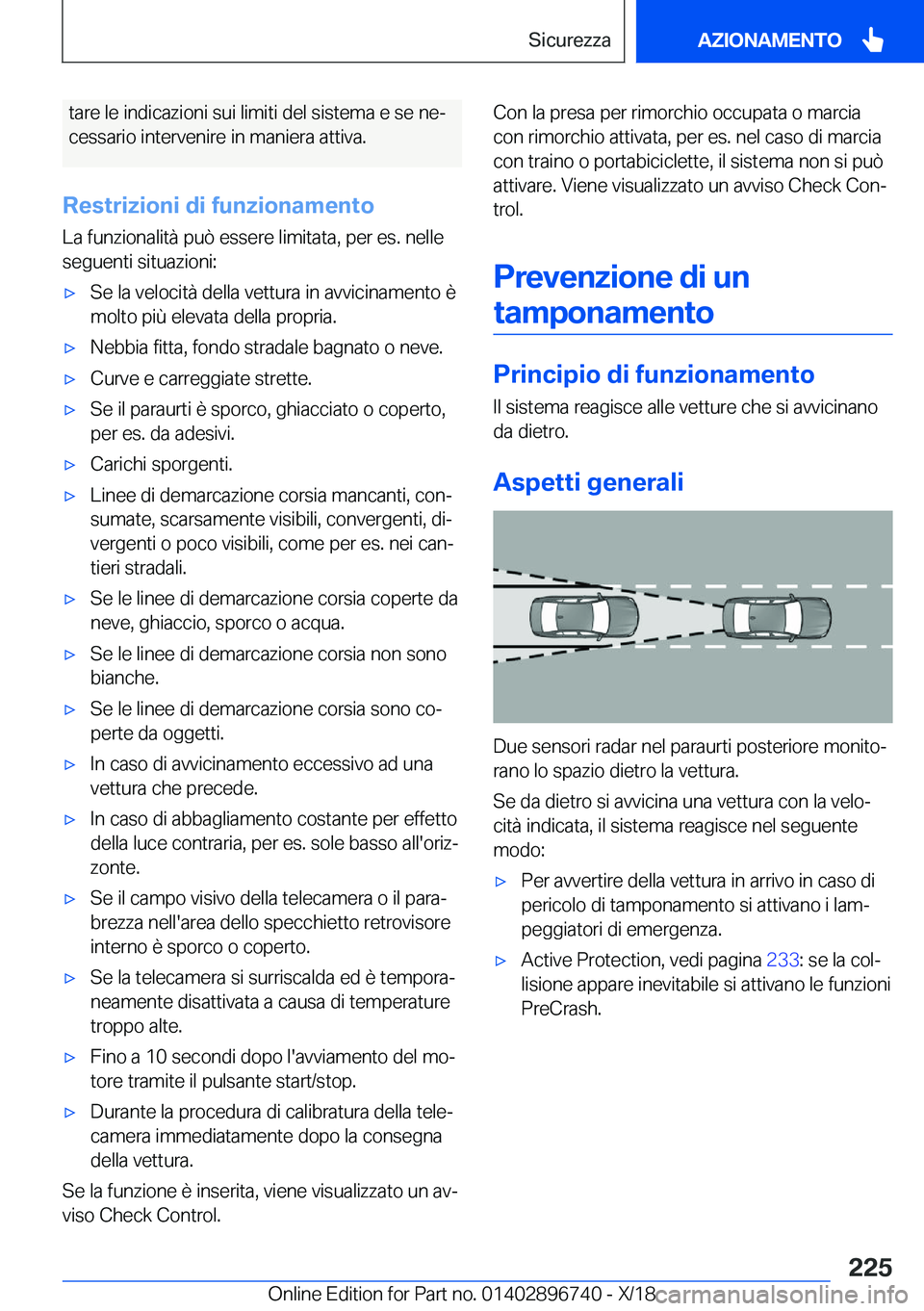 BMW X5 2019  Libretti Di Uso E manutenzione (in Italian) �t�a�r�e��l�e��i�n�d�i�c�a�z�i�o�n�i��s�u�i��l�i�m�i�t�i��d�e�l��s�i�s�t�e�m�a��e��s�e��n�eª
�c�e�s�s�a�r�i�o��i�n�t�e�r�v�e�n�i�r�e��i�n��m�a�n�i�e�r�a��a�t�t�i�v�a�.
�R�e�s�t�r�i�z�i�