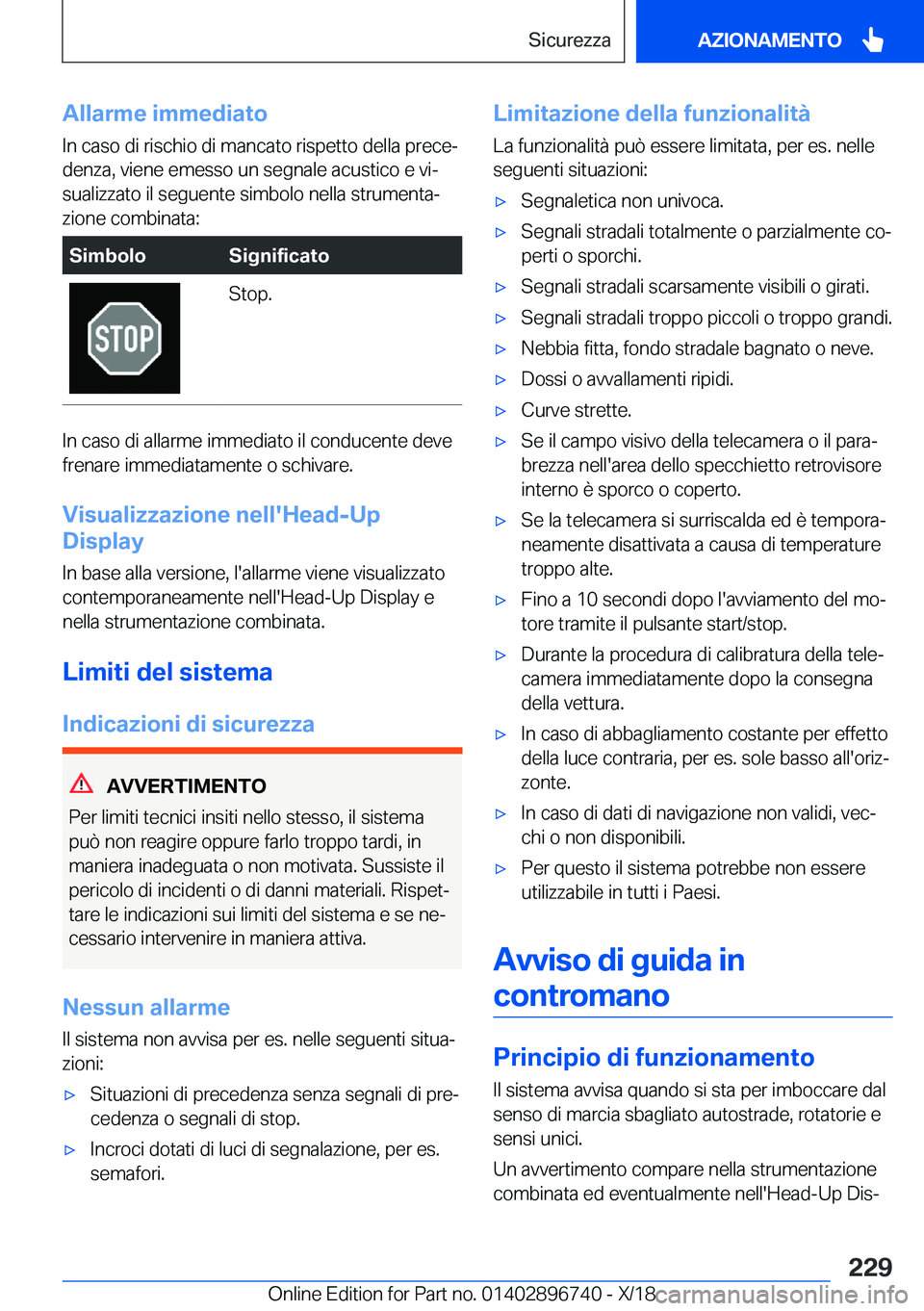 BMW X5 2019  Libretti Di Uso E manutenzione (in Italian) �A�l�l�a�r�m�e��i�m�m�e�d�i�a�t�o
�I�n��c�a�s�o��d�i��r�i�s�c�h�i�o��d�i��m�a�n�c�a�t�o��r�i�s�p�e�t�t�o��d�e�l�l�a��p�r�e�c�eª �d�e�n�z�a�,��v�i�e�n�e��e�m�e�s�s�o��u�n��s�e�g�n�a�l�e�