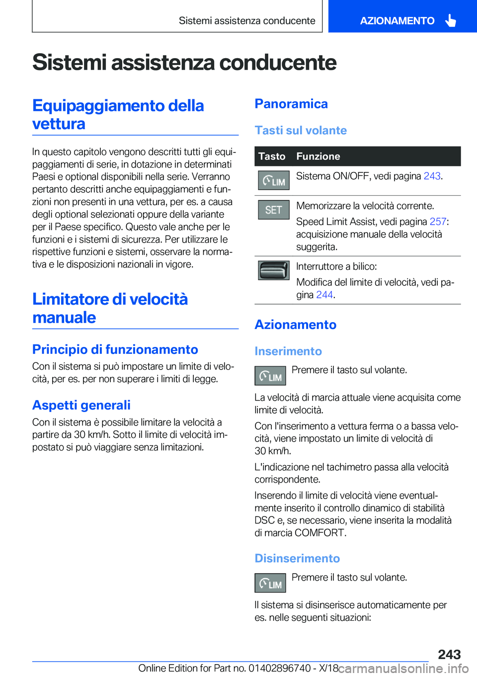 BMW X5 2019  Libretti Di Uso E manutenzione (in Italian) �S�i�s�t�e�m�i��a�s�s�i�s�t�e�n�z�a��c�o�n�d�u�c�e�n�t�e�E�q�u�i�p�a�g�g�i�a�m�e�n�t�o��d�e�l�l�a�v�e�t�t�u�r�a
�I�n��q�u�e�s�t�o��c�a�p�i�t�o�l�o��v�e�n�g�o�n�o��d�e�s�c�r�i�t�t�i��t�u�t�t�i�