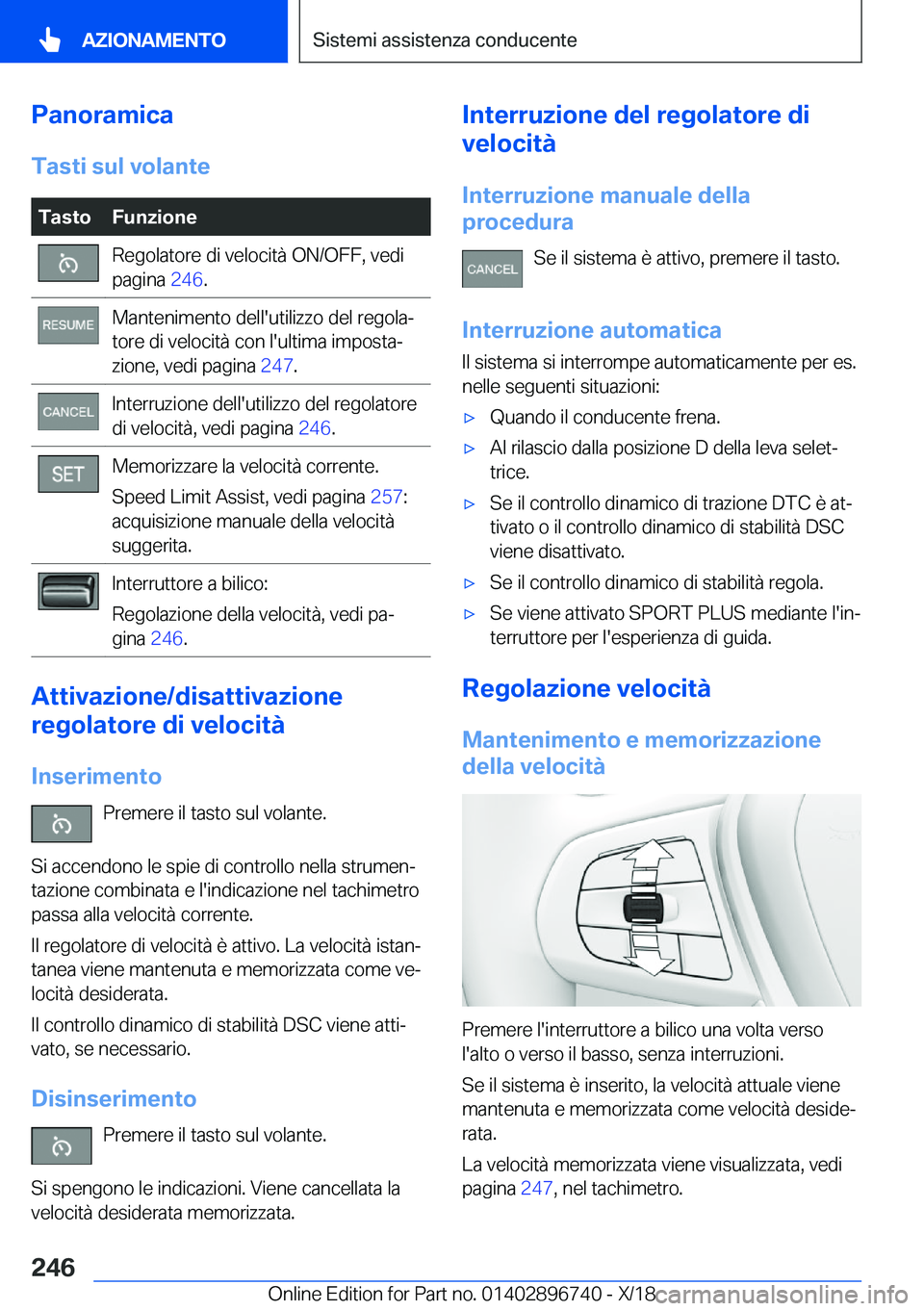 BMW X5 2019  Libretti Di Uso E manutenzione (in Italian) �P�a�n�o�r�a�m�i�c�a�T�a�s�t�i��s�u�l��v�o�l�a�n�t�e�T�a�s�t�o�F�u�n�z�i�o�n�e�R�e�g�o�l�a�t�o�r�e��d�i��v�e�l�o�c�i�t�