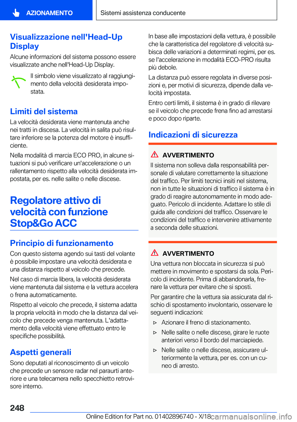 BMW X5 2019  Libretti Di Uso E manutenzione (in Italian) �V�i�s�u�a�l�i�z�z�a�z�i�o�n�e��n�e�l�l�'�H�e�a�d�-�U�p
�D�i�s�p�l�a�y
�A�l�c�u�n�e��i�n�f�o�r�m�a�z�i�o�n�i��d�e�l��s�i�s�t�e�m�a��p�o�s�s�o�n�o��e�s�s�e�r�e
�v�i�s�u�a�l�i�z�z�a�t�e��a�n�