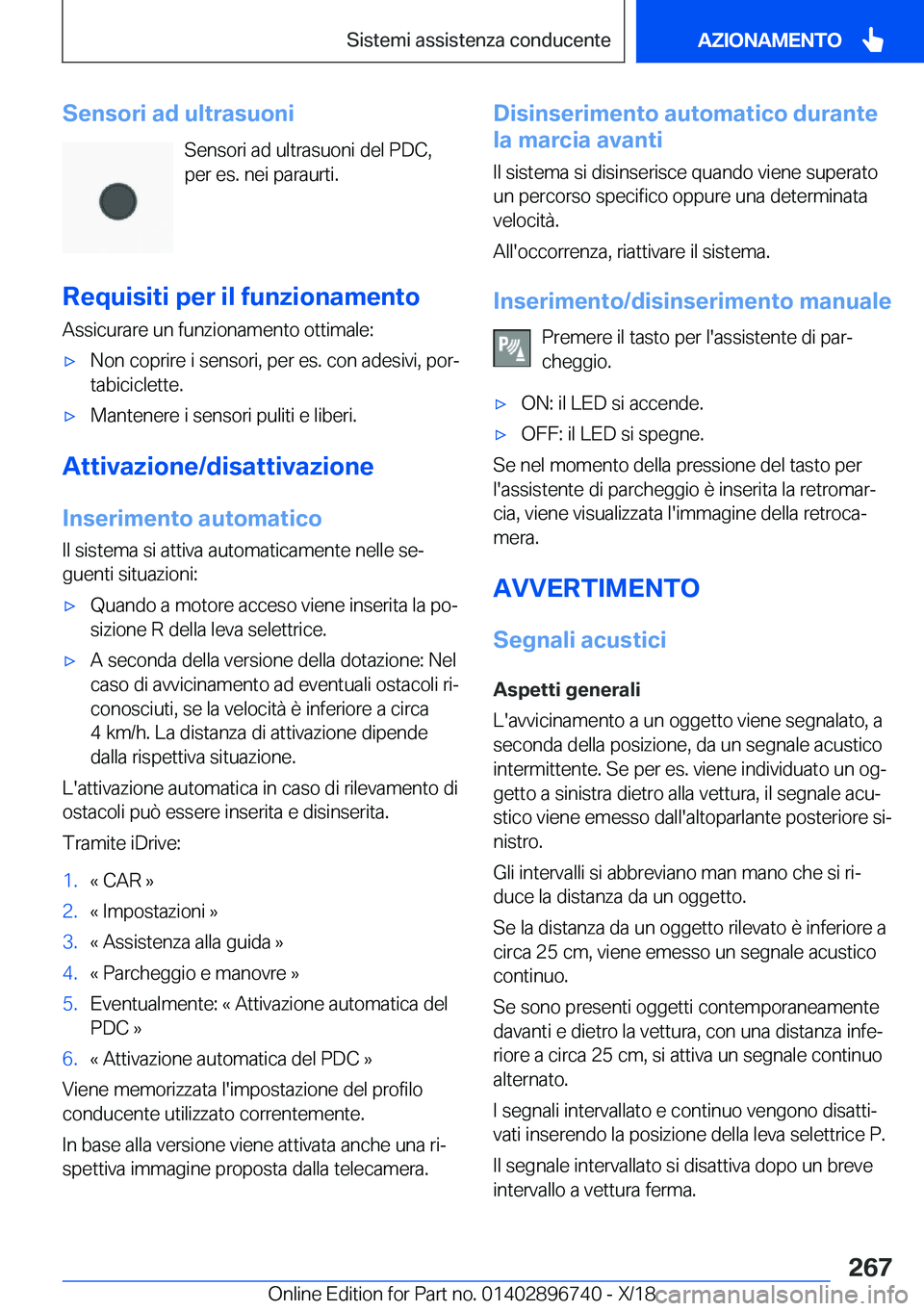 BMW X5 2019  Libretti Di Uso E manutenzione (in Italian) �S�e�n�s�o�r�i��a�d��u�l�t�r�a�s�u�o�n�i�S�e�n�s�o�r�i��a�d��u�l�t�r�a�s�u�o�n�i��d�e�l��P�D�C�,�p�e�r��e�s�.��n�e�i��p�a�r�a�u�r�t�i�.
�R�e�q�u�i�s�i�t�i��p�e�r��i�l��f�u�n�z�i�o�n�a�m�e�