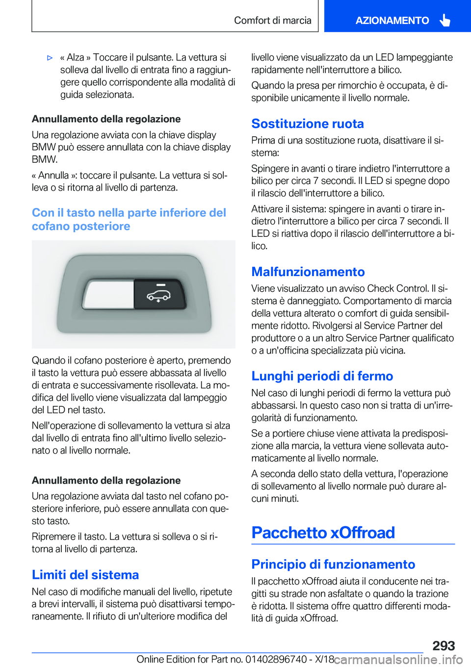 BMW X5 2019  Libretti Di Uso E manutenzione (in Italian) 'x�«��A�l�z�a��{��T�o�c�c�a�r�e��i�l��p�u�l�s�a�n�t�e�.��L�a��v�e�t�t�u�r�a��s�i�s�o�l�l�e�v�a��d�a�l��l�i�v�e�l�l�o��d�i��e�n�t�r�a�t�a��f�i�n�o��a��r�a�g�g�i�u�nª�g�e�r�e��q�u