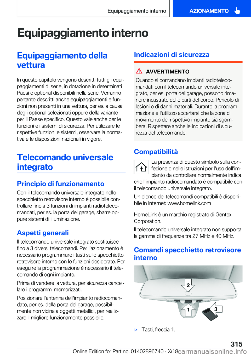 BMW X5 2019  Libretti Di Uso E manutenzione (in Italian) �E�q�u�i�p�a�g�g�i�a�m�e�n�t�o��i�n�t�e�r�n�o�E�q�u�i�p�a�g�g�i�a�m�e�n�t�o��d�e�l�l�a�v�e�t�t�u�r�a
�I�n��q�u�e�s�t�o��c�a�p�i�t�o�l�o��v�e�n�g�o�n�o��d�e�s�c�r�i�t�t�i��t�u�t�t�i��g�l�i��e�