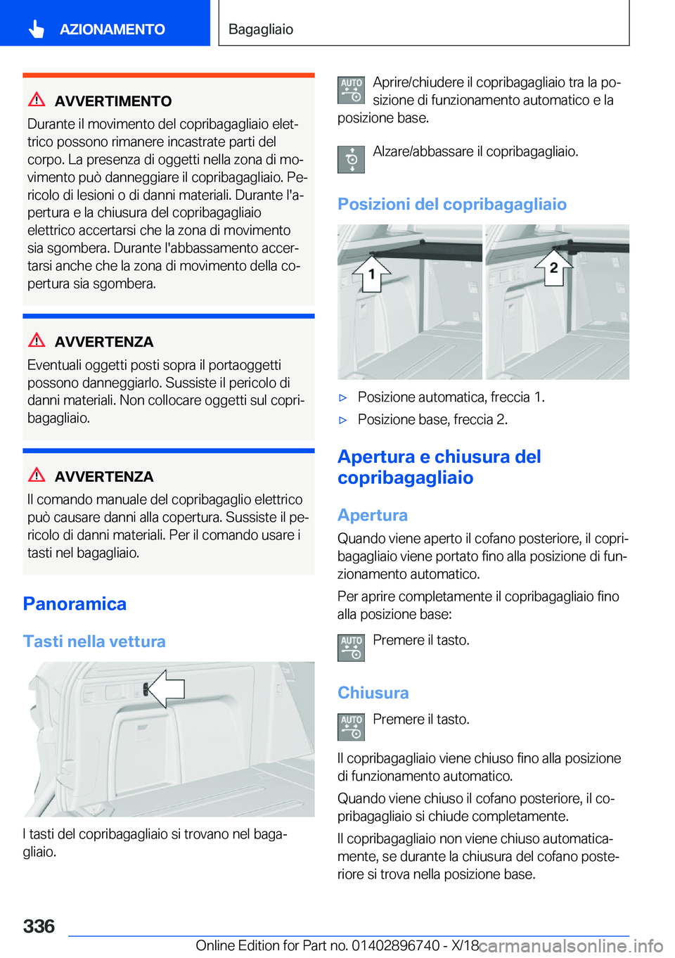 BMW X5 2019  Libretti Di Uso E manutenzione (in Italian) �A�V�V�E�R�T�I�M�E�N�T�O
�D�u�r�a�n�t�e��i�l��m�o�v�i�m�e�n�t�o��d�e�l��c�o�p�r�i�b�a�g�a�g�l�i�a�i�o��e�l�e�tª
�t�r�i�c�o��p�o�s�s�o�n�o��r�i�m�a�n�e�r�e��i�n�c�a�s�t�r�a�t�e��p�a�r�t�i��