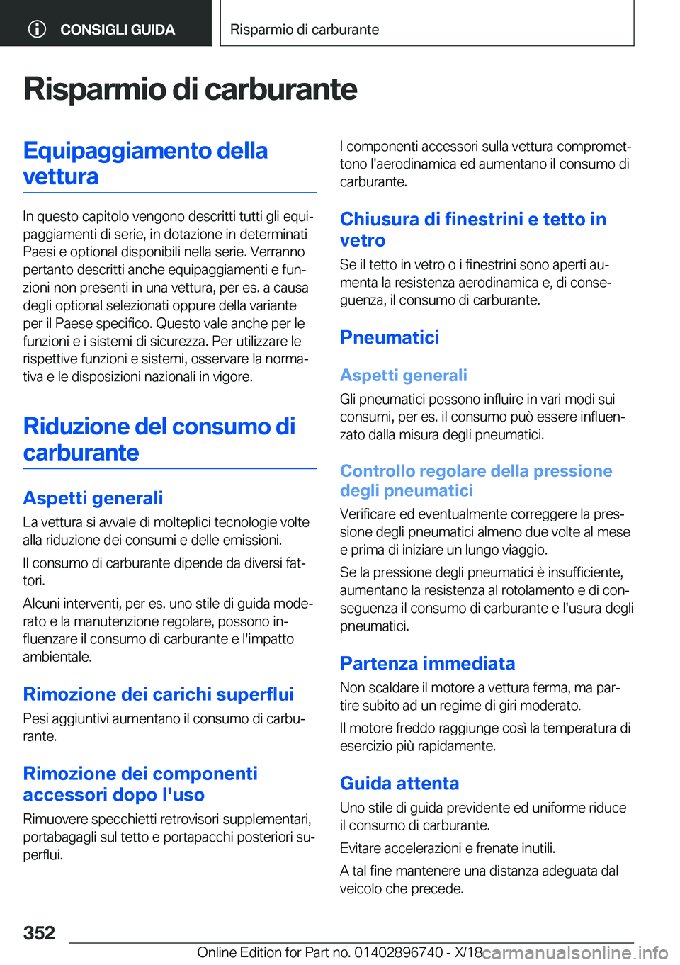 BMW X5 2019  Libretti Di Uso E manutenzione (in Italian) �R�i�s�p�a�r�m�i�o��d�i��c�a�r�b�u�r�a�n�t�e�E�q�u�i�p�a�g�g�i�a�m�e�n�t�o��d�e�l�l�a�v�e�t�t�u�r�a
�I�n��q�u�e�s�t�o��c�a�p�i�t�o�l�o��v�e�n�g�o�n�o��d�e�s�c�r�i�t�t�i��t�u�t�t�i��g�l�i��e�
