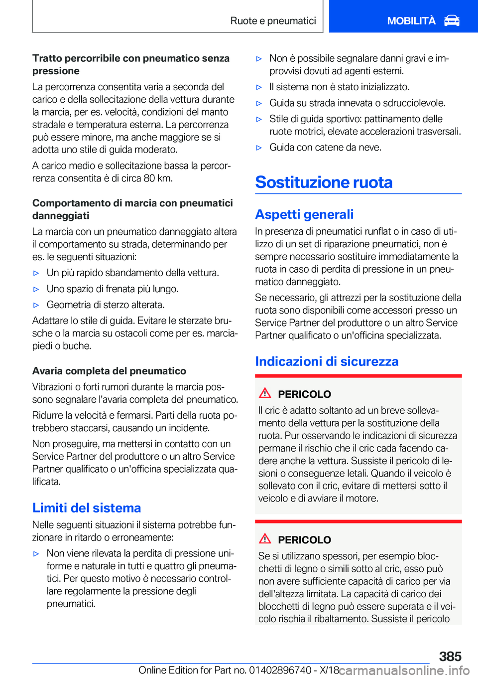 BMW X5 2019  Libretti Di Uso E manutenzione (in Italian) �T�r�a�t�t�o��p�e�r�c�o�r�r�i�b�i�l�e��c�o�n��p�n�e�u�m�a�t�i�c�o��s�e�n�z�a
�p�r�e�s�s�i�o�n�e
�L�a��p�e�r�c�o�r�r�e�n�z�a��c�o�n�s�e�n�t�i�t�a��v�a�r�i�a��a��s�e�c�o�n�d�a��d�e�l
�c�a�r�i�