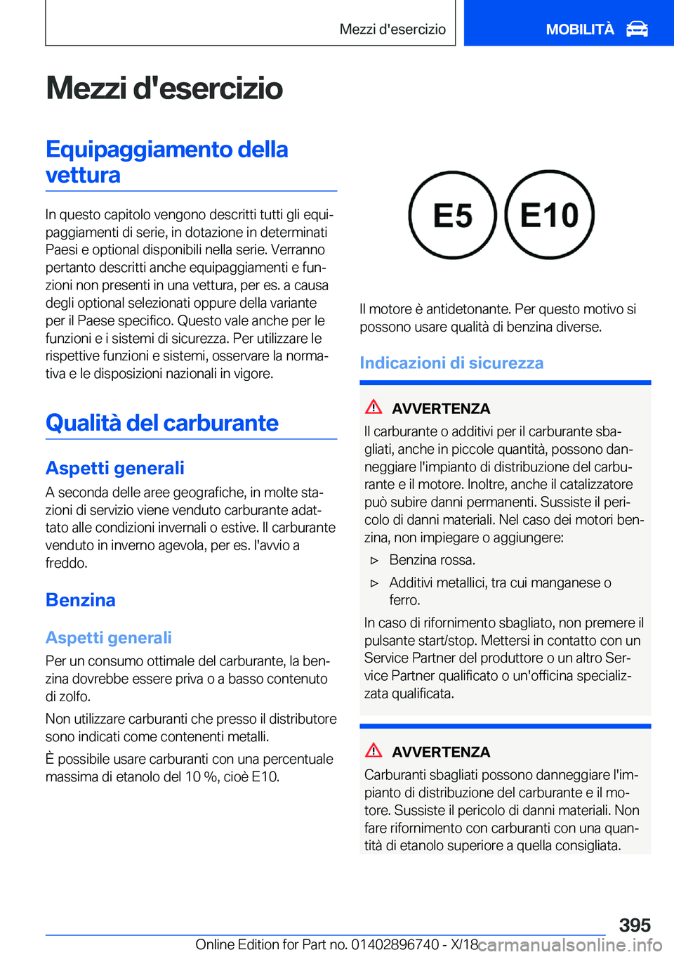 BMW X5 2019  Libretti Di Uso E manutenzione (in Italian) �M�e�z�z�i��d�'�e�s�e�r�c�i�z�i�o�E�q�u�i�p�a�g�g�i�a�m�e�n�t�o��d�e�l�l�a�v�e�t�t�u�r�a
�I�n��q�u�e�s�t�o��c�a�p�i�t�o�l�o��v�e�n�g�o�n�o��d�e�s�c�r�i�t�t�i��t�u�t�t�i��g�l�i��e�q�u�iª
