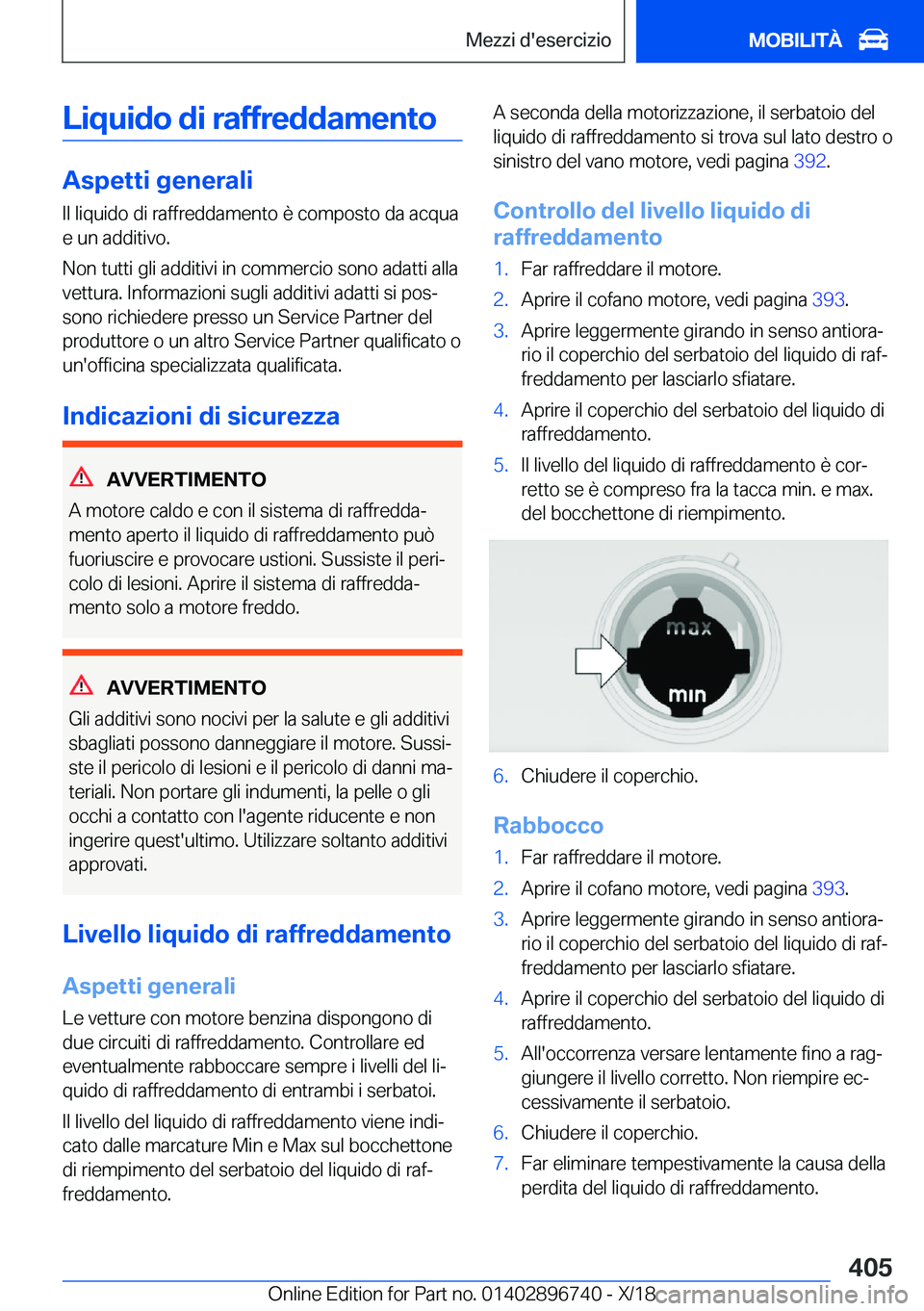 BMW X5 2019  Libretti Di Uso E manutenzione (in Italian) �L�i�q�u�i�d�o��d�i��r�a�f�f�r�e�d�d�a�m�e�n�t�o
�A�s�p�e�t�t�i��g�e�n�e�r�a�l�i
�I�l��l�i�q�u�i�d�o��d�i��r�a�f�f�r�e�d�d�a�m�e�n�t�o��è��c�o�m�p�o�s�t�o��d�a��a�c�q�u�a �e��u�n��a�d�d�i