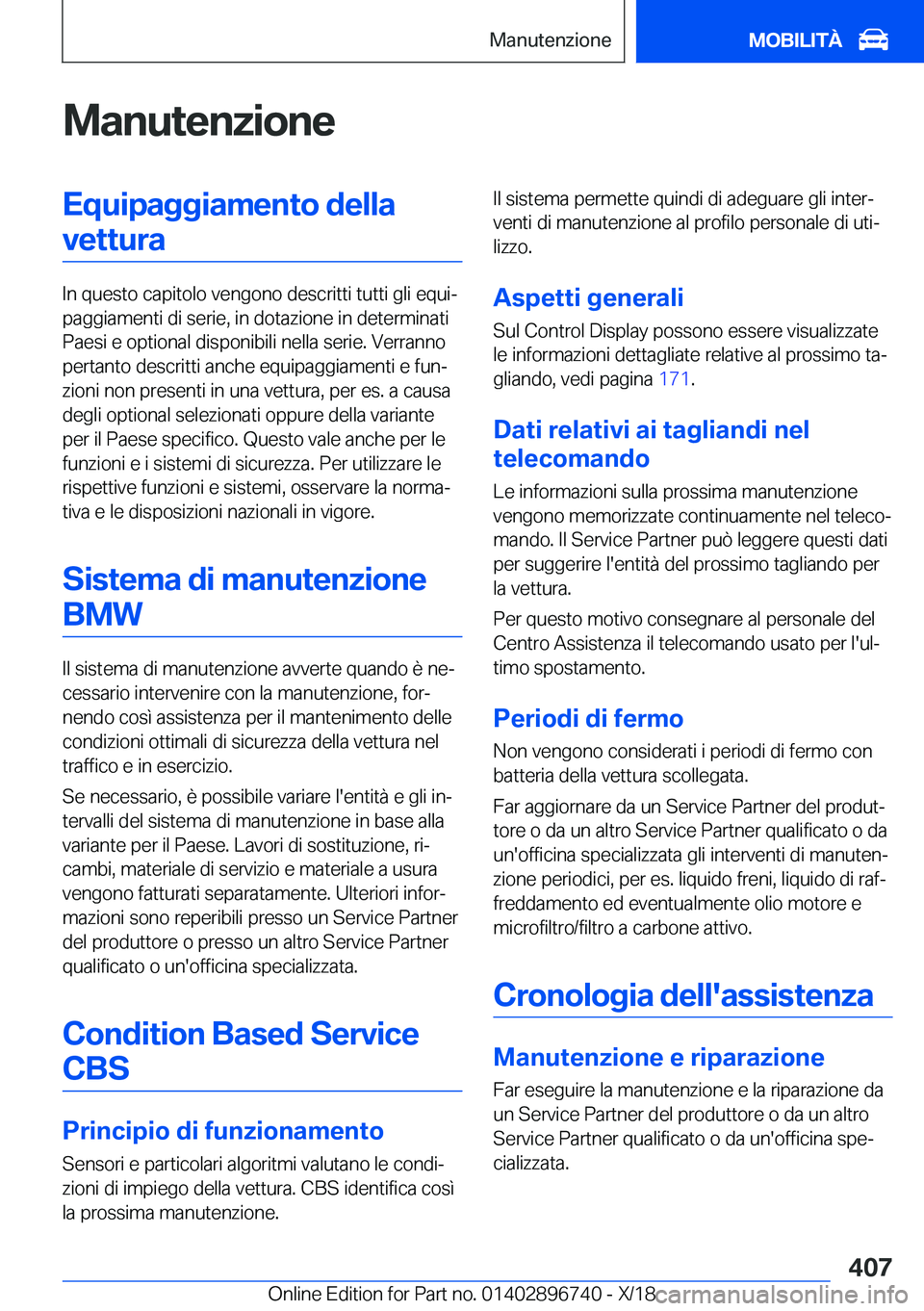 BMW X5 2019  Libretti Di Uso E manutenzione (in Italian) �M�a�n�u�t�e�n�z�i�o�n�e�E�q�u�i�p�a�g�g�i�a�m�e�n�t�o��d�e�l�l�a�v�e�t�t�u�r�a
�I�n��q�u�e�s�t�o��c�a�p�i�t�o�l�o��v�e�n�g�o�n�o��d�e�s�c�r�i�t�t�i��t�u�t�t�i��g�l�i��e�q�u�iª
�p�a�g�g�i�a�