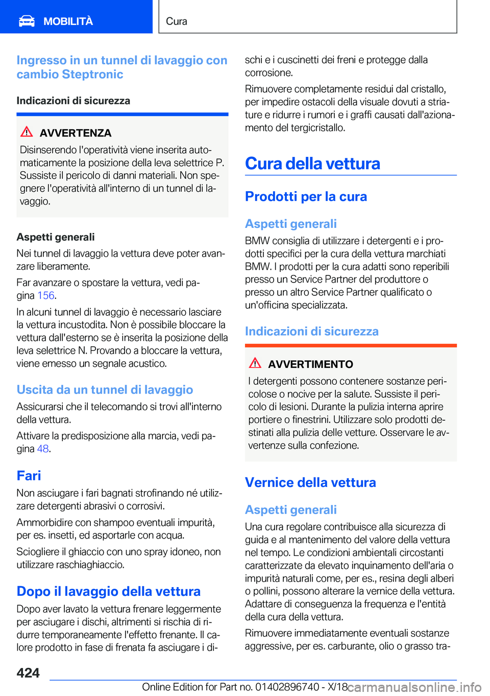 BMW X5 2019  Libretti Di Uso E manutenzione (in Italian) �I�n�g�r�e�s�s�o��i�n��u�n��t�u�n�n�e�l��d�i��l�a�v�a�g�g�i�o��c�o�n
�c�a�m�b�i�o��S�t�e�p�t�r�o�n�i�c
�I�n�d�i�c�a�z�i�o�n�i��d�i��s�i�c�u�r�e�z�z�a
�A�V�V�E�R�T�E�N�Z�A
�D�i�s�i�n�s�e�r�e�n