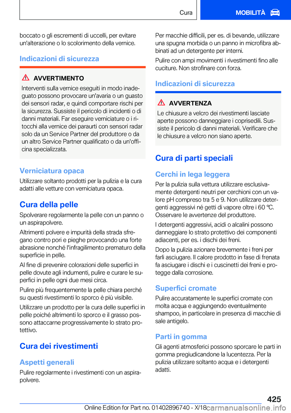 BMW X5 2019  Libretti Di Uso E manutenzione (in Italian) �b�o�c�c�a�t�o��o��g�l�i��e�s�c�r�e�m�e�n�t�i��d�i��u�c�c�e�l�l�i�,��p�e�r��e�v�i�t�a�r�e�u�n�'�a�l�t�e�r�a�z�i�o�n�e��o��l�o��s�c�o�l�o�r�i�m�e�n�t�o��d�e�l�l�a��v�e�r�n�i�c�e�.
�I�n�