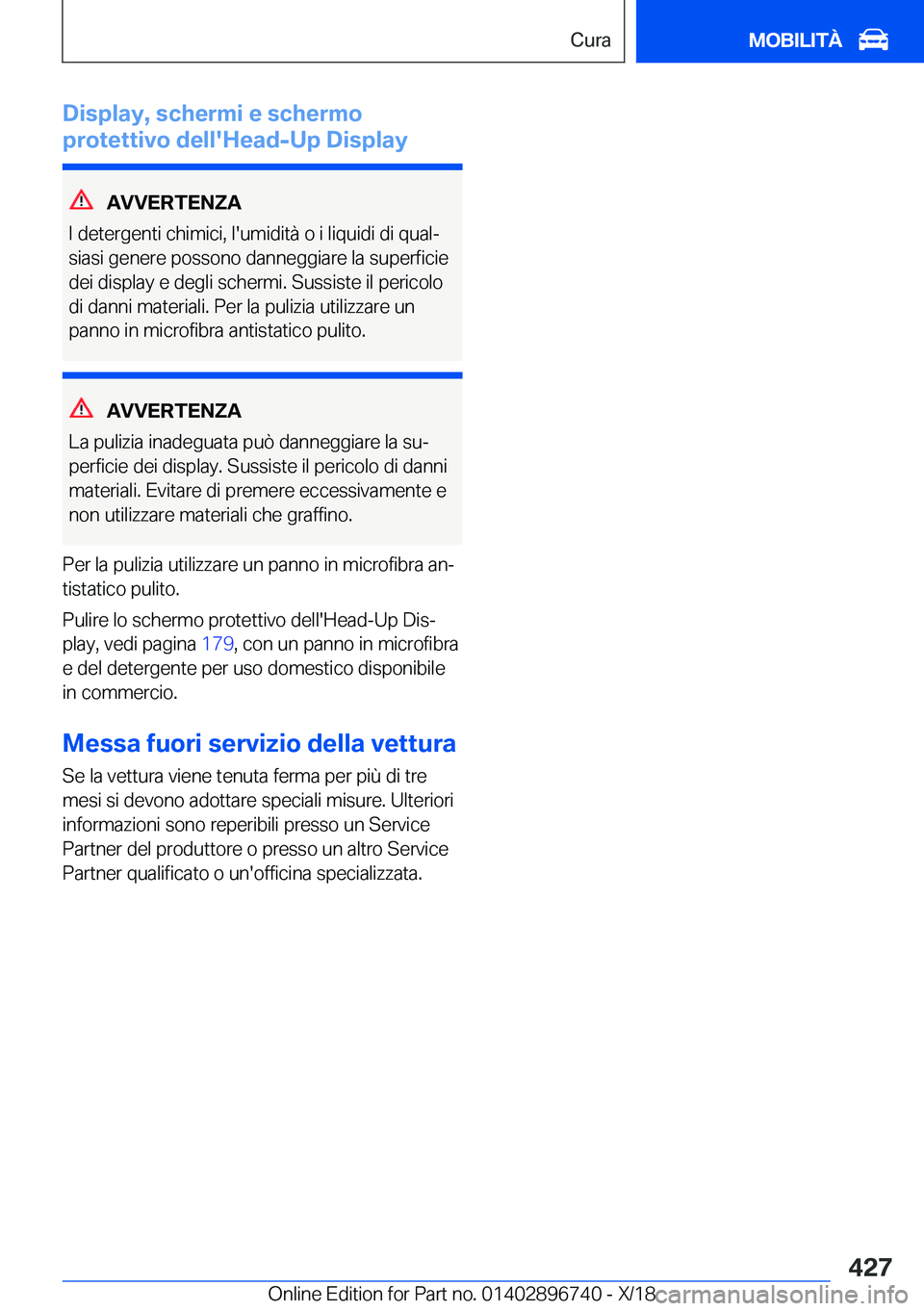 BMW X5 2019  Libretti Di Uso E manutenzione (in Italian) �D�i�s�p�l�a�y�,��s�c�h�e�r�m�i��e��s�c�h�e�r�m�o
�p�r�o�t�e�t�t�i�v�o��d�e�l�l�'�H�e�a�d�-�U�p��D�i�s�p�l�a�y
�A�V�V�E�R�T�E�N�Z�A
�I��d�e�t�e�r�g�e�n�t�i��c�h�i�m�i�c�i�,��l�'�u�m�i�