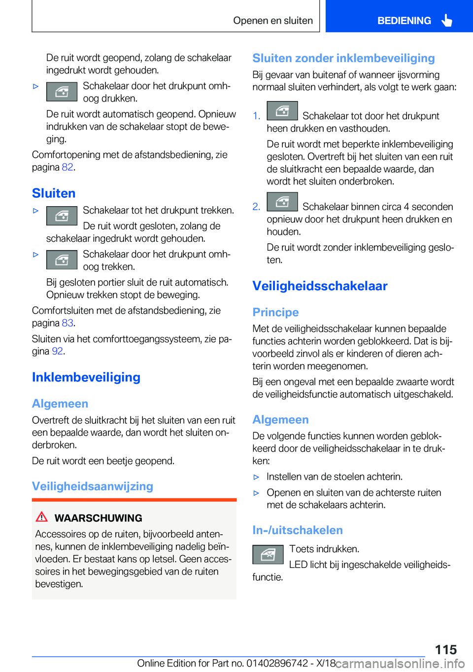 BMW X5 2019  Instructieboekjes (in Dutch) �D�e��r�u�i�t��w�o�r�d�t��g�e�o�p�e�n�d�,��z�o�l�a�n�g��d�e��s�c�h�a�k�e�l�a�a�r�i�n�g�e�d�r�u�k�t��w�o�r�d�t��g�e�h�o�u�d�e�n�.'x�S�c�h�a�k�e�l�a�a�r��d�o�o�r��h�e�t��d�r�u�k�p�u�n�t�