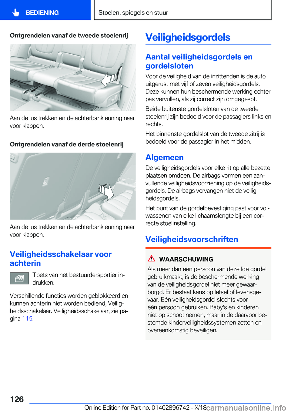 BMW X5 2019  Instructieboekjes (in Dutch) �O�n�t�g�r�e�n�d�e�l�e�n��v�a�n�a�f��d�e��t�w�e�e�d�e��s�t�o�e�l�e�n�r�i�j
�A�a�n��d�e��l�u�s��t�r�e�k�k�e�n��e�n��d�e��a�c�h�t�e�r�b�a�n�k�l�e�u�n�i�n�g��n�a�a�r�v�o�o�r��k�l�a�p�p�e�n�.
