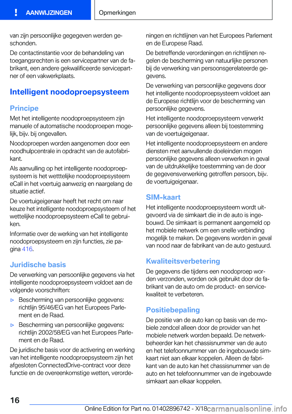 BMW X5 2019  Instructieboekjes (in Dutch) �v�a�n��z�i�j�n��p�e�r�s�o�o�n�l�i�j�k�e��g�e�g�e�g�e�v�e�n��w�e�r�d�e�n��g�ej
�s�c�h�o�n�d�e�n�.
�D�e��c�o�n�t�a�c�t�i�n�s�t�a�n�t�i�e��v�o�o�r��d�e��b�e�h�a�n�d�e�l�i�n�g��v�a�n
�t�o�e�g�