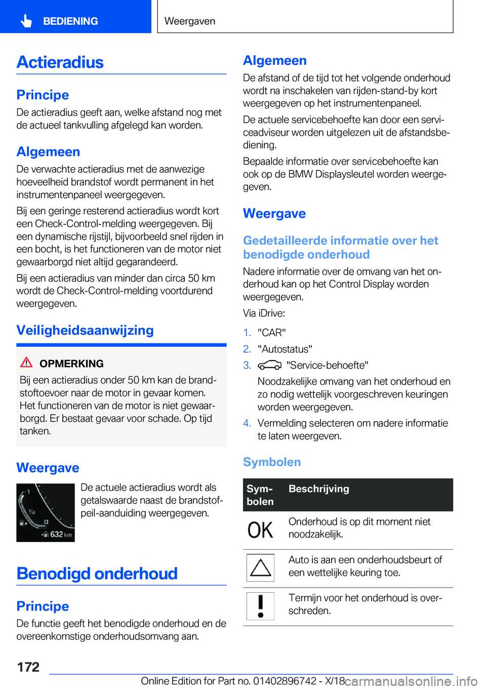 BMW X5 2019  Instructieboekjes (in Dutch) �A�c�t�i�e�r�a�d�i�u�s
�P�r�i�n�c�i�p�e
�D�e��a�c�t�i�e�r�a�d�i�u�s��g�e�e�f�t��a�a�n�,��w�e�l�k�e��a�f�s�t�a�n�d��n�o�g��m�e�t
�d�e��a�c�t�u�e�e�l��t�a�n�k�v�u�l�l�i�n�g��a�f�g�e�l�e�g�d��