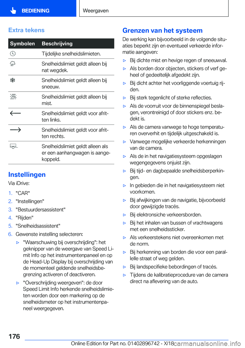 BMW X5 2019  Instructieboekjes (in Dutch) �E�x�t�r�a��t�e�k�e�n�s�S�y�m�b�o�l�e�n�B�e�s�c�h�r�i�j�v�i�n�g��T�i�j�d�e�l�i�j�k�e��s�n�e�l�h�e�i�d�s�l�i�m�i�e�t�e�n�.��S�n�e�l�h�e�i�d�s�l�i�m�i�e�t��g�e�l�d�t��a�l�l�e�e�n��b�i�j
�n�a�t��