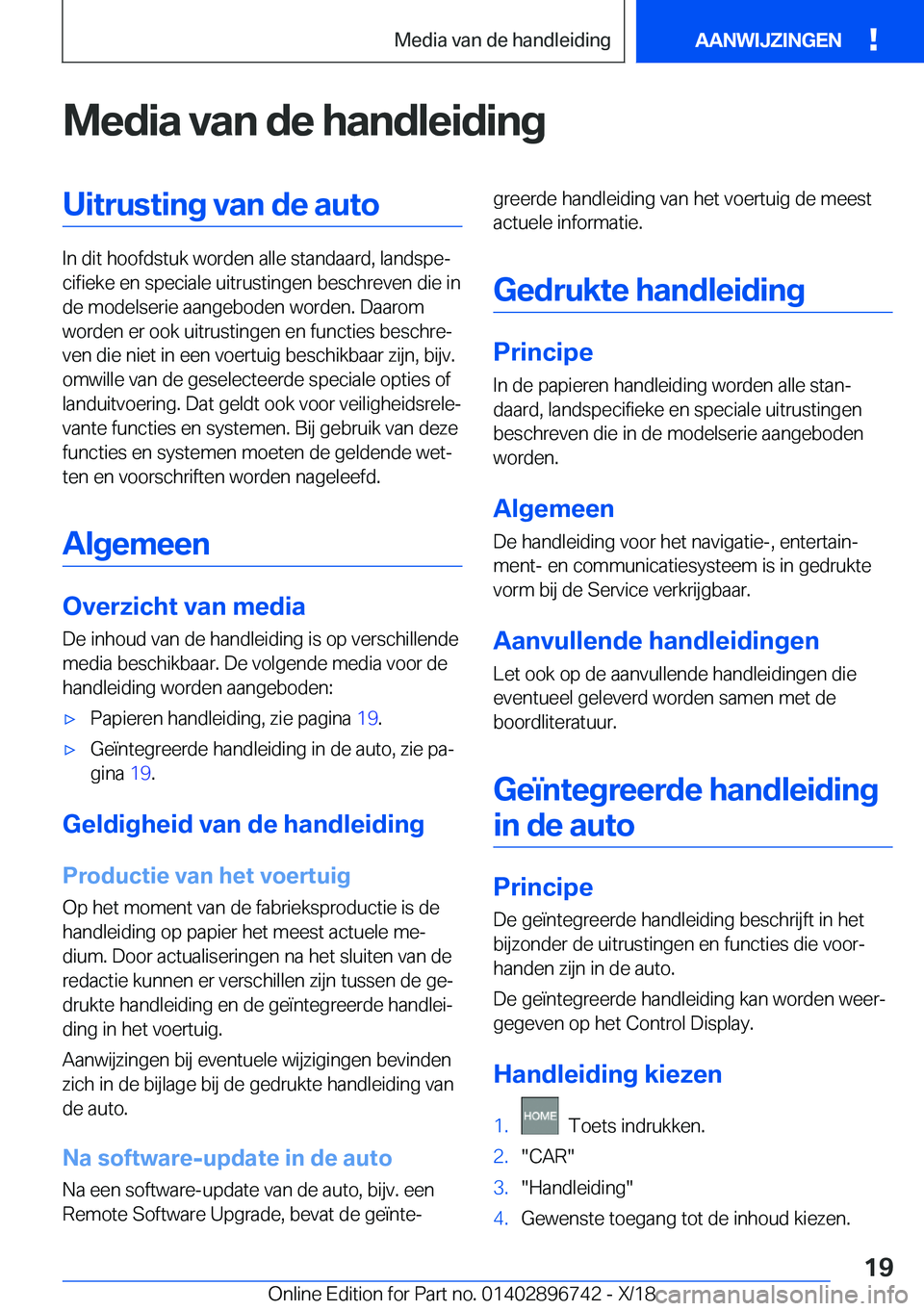 BMW X5 2019  Instructieboekjes (in Dutch) �M�e�d�i�a��v�a�n��d�e��h�a�n�d�l�e�i�d�i�n�g�U�i�t�r�u�s�t�i�n�g��v�a�n��d�e��a�u�t�o
�I�n��d�i�t��h�o�o�f�d�s�t�u�k��w�o�r�d�e�n��a�l�l�e��s�t�a�n�d�a�a�r�d�,��l�a�n�d�s�p�ej�c�i�f�i�e�