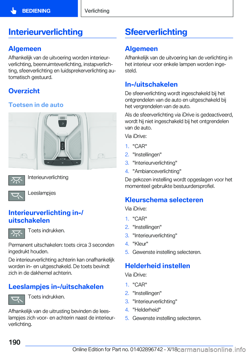 BMW X5 2019  Instructieboekjes (in Dutch) �I�n�t�e�r�i�e�u�r�v�e�r�l�i�c�h�t�i�n�g
�A�l�g�e�m�e�e�n
�A�f�h�a�n�k�e�l�i�j�k��v�a�n��d�e��u�i�t�v�o�e�r�i�n�g��w�o�r�d�e�n��i�n�t�e�r�i�e�u�rj
�v�e�r�l�i�c�h�t�i�n�g�,��b�e�e�n�r�u�i�m�t�e�