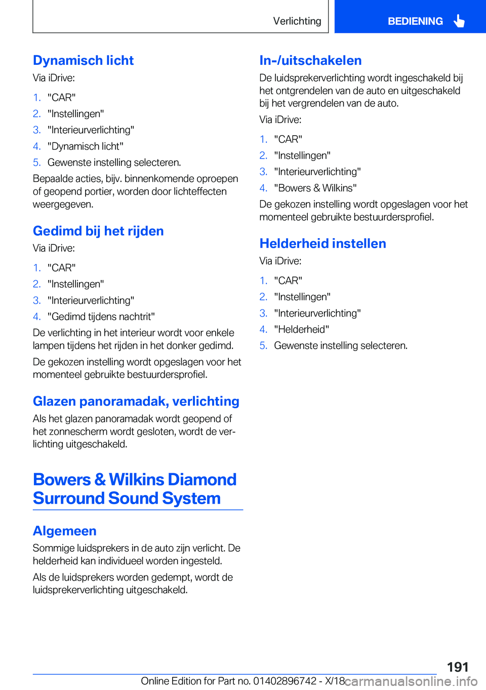 BMW X5 2019  Instructieboekjes (in Dutch) �D�y�n�a�m�i�s�c�h��l�i�c�h�t
�V�i�a��i�D�r�i�v�e�:�1�.��C�A�R��2�.��I�n�s�t�e�l�l�i�n�g�e�n��3�.��I�n�t�e�r�i�e�u�r�v�e�r�l�i�c�h�t�i�n�g��4�.��D�y�n�a�m�i�s�c�h��l�i�c�h�t��5�.�G�e�w�e�n�