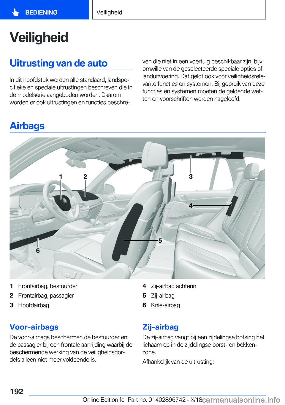 BMW X5 2019  Instructieboekjes (in Dutch) �V�e�i�l�i�g�h�e�i�d�U�i�t�r�u�s�t�i�n�g��v�a�n��d�e��a�u�t�o
�I�n��d�i�t��h�o�o�f�d�s�t�u�k��w�o�r�d�e�n��a�l�l�e��s�t�a�n�d�a�a�r�d�,��l�a�n�d�s�p�ej�c�i�f�i�e�k�e��e�n��s�p�e�c�i�a�l�e�