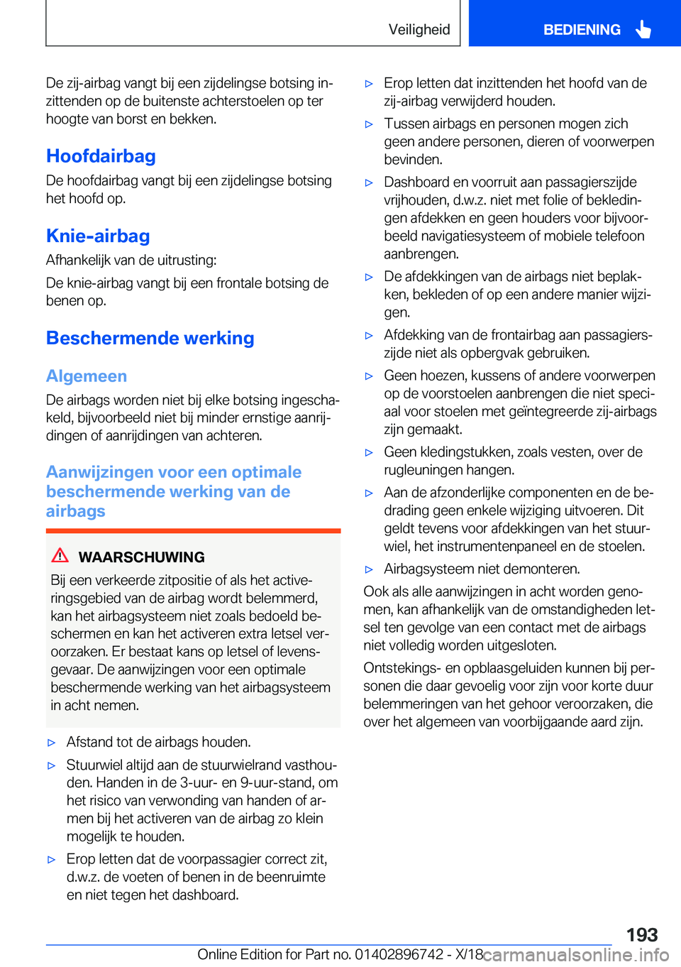 BMW X5 2019  Instructieboekjes (in Dutch) �D�e��z�i�j�-�a�i�r�b�a�g��v�a�n�g�t��b�i�j��e�e�n��z�i�j�d�e�l�i�n�g�s�e��b�o�t�s�i�n�g��i�nj
�z�i�t�t�e�n�d�e�n��o�p��d�e��b�u�i�t�e�n�s�t�e��a�c�h�t�e�r�s�t�o�e�l�e�n��o�p��t�e�r
�h�o