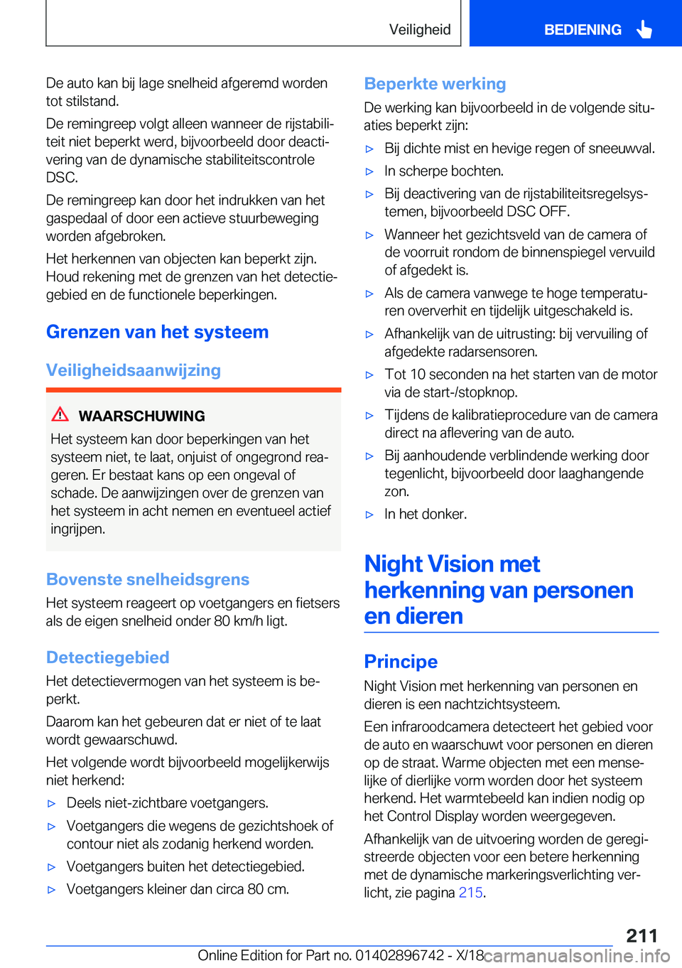 BMW X5 2019  Instructieboekjes (in Dutch) �D�e��a�u�t�o��k�a�n��b�i�j��l�a�g�e��s�n�e�l�h�e�i�d��a�f�g�e�r�e�m�d��w�o�r�d�e�n
�t�o�t��s�t�i�l�s�t�a�n�d�.
�D�e��r�e�m�i�n�g�r�e�e�p��v�o�l�g�t��a�l�l�e�e�n��w�a�n�n�e�e�r��d�e��r�i