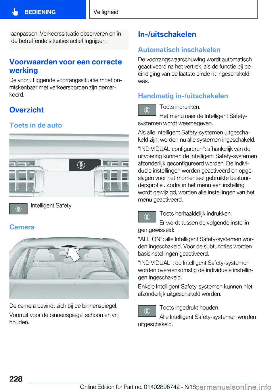 BMW X5 2019  Instructieboekjes (in Dutch) �a�a�n�p�a�s�s�e�n�.��V�e�r�k�e�e�r�s�s�i�t�u�a�t�i�e��o�b�s�e�r�v�e�r�e�n��e�n��i�n�d�e��b�e�t�r�e�f�f�e�n�d�e��s�i�t�u�a�t�i�e�s��a�c�t�i�e�f��i�n�g�r�i�j�p�e�n�.
�V�o�o�r�w�a�a�r�d�e�n��v�