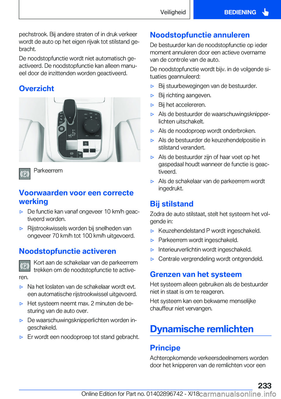 BMW X5 2019  Instructieboekjes (in Dutch) �p�e�c�h�s�t�r�o�o�k�.��B�i�j��a�n�d�e�r�e��s�t�r�a�t�e�n��o�f��i�n��d�r�u�k��v�e�r�k�e�e�r
�w�o�r�d�t��d�e��a�u�t�o��o�p��h�e�t��e�i�g�e�n��r�i�j�v�a�k��t�o�t��s�t�i�l�s�t�a�n�d��g�e
