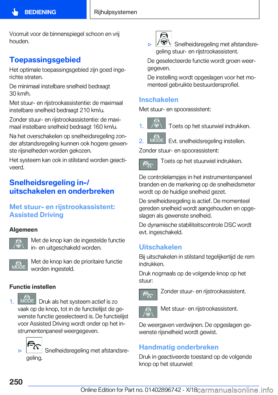 BMW X5 2019  Instructieboekjes (in Dutch) �V�o�o�r�r�u�i�t��v�o�o�r��d�e��b�i�n�n�e�n�s�p�i�e�g�e�l��s�c�h�o�o�n��e�n��v�r�i�j
�h�o�u�d�e�n�.
�T�o�e�p�a�s�s�i�n�g�s�g�e�b�i�e�d�H�e�t��o�p�t�i�m�a�l�e��t�o�e�p�a�s�s�i�n�g�s�g�e�b�i�e�d
