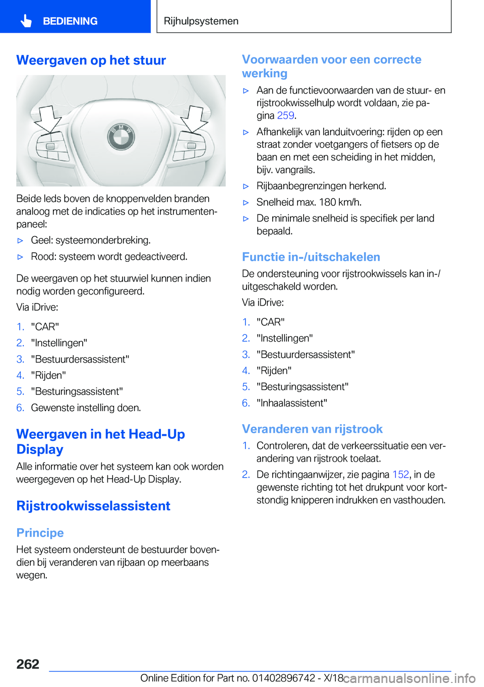 BMW X5 2019  Instructieboekjes (in Dutch) �W�e�e�r�g�a�v�e�n��o�p��h�e�t��s�t�u�u�r
�B�e�i�d�e��l�e�d�s��b�o�v�e�n��d�e��k�n�o�p�p�e�n�v�e�l�d�e�n��b�r�a�n�d�e�n
�a�n�a�l�o�o�g��m�e�t��d�e��i�n�d�i�c�a�t�i�e�s��o�p��h�e�t��i�n�s
