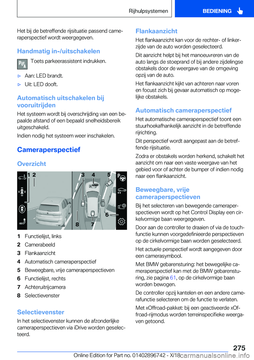 BMW X5 2019  Instructieboekjes (in Dutch) �H�e�t��b�i�j��d�e��b�e�t�r�e�f�f�e�n�d�e��r�i�j�s�i�t�u�a�t�i�e��p�a�s�s�e�n�d��c�a�m�ej
�r�a�p�e�r�s�p�e�c�t�i�e�f��w�o�r�d�t��w�e�e�r�g�e�g�e�v�e�n�.
�H�a�n�d�m�a�t�i�g��i�n�-�/�u�i�t�s�c