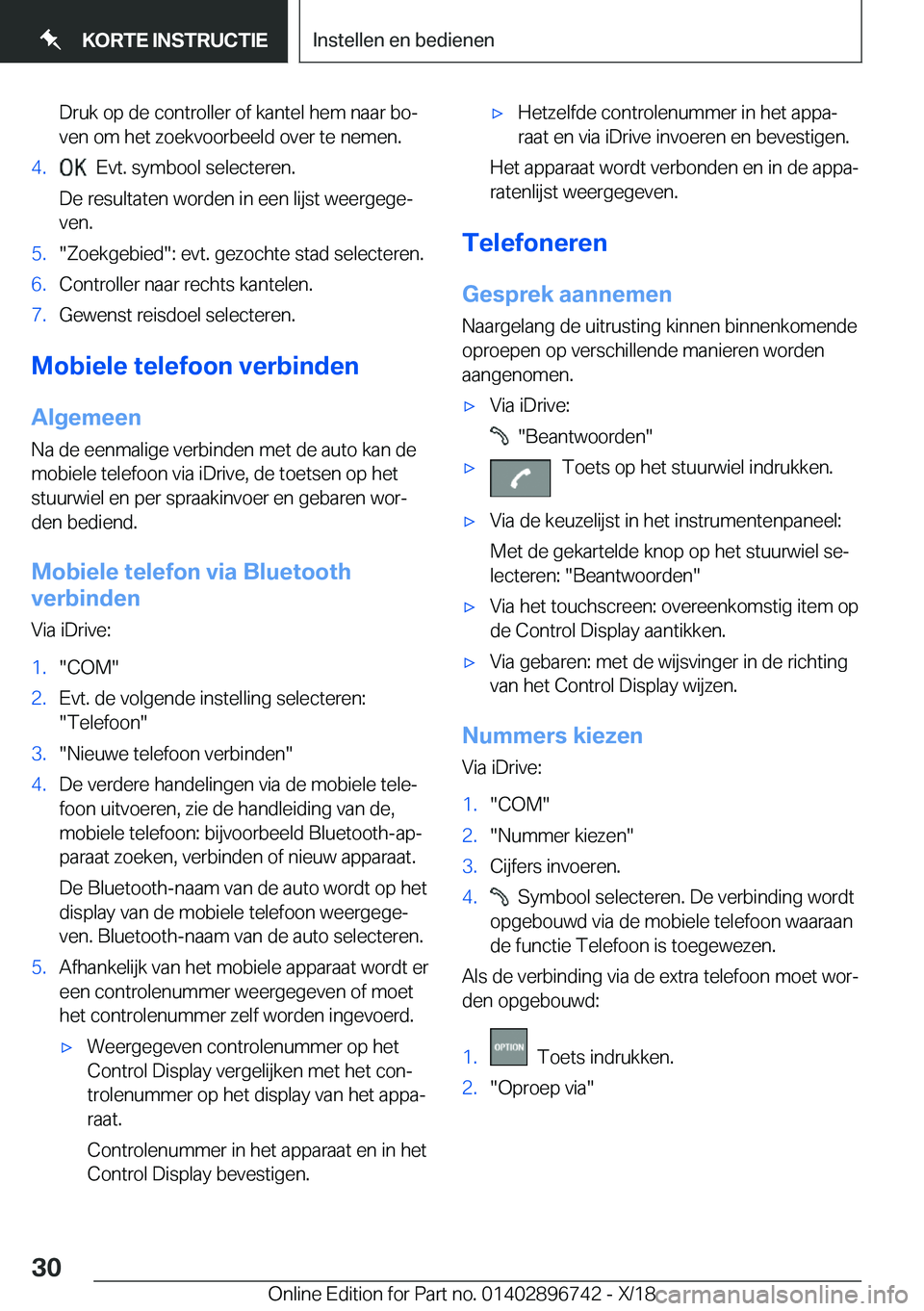 BMW X5 2019  Instructieboekjes (in Dutch) �D�r�u�k��o�p��d�e��c�o�n�t�r�o�l�l�e�r��o�f��k�a�n�t�e�l��h�e�m��n�a�a�r��b�oj�v�e�n��o�m��h�e�t��z�o�e�k�v�o�o�r�b�e�e�l�d��o�v�e�r��t�e��n�e�m�e�n�.�4�.���E�v�t�.��s�y�m�b�o�o�l�