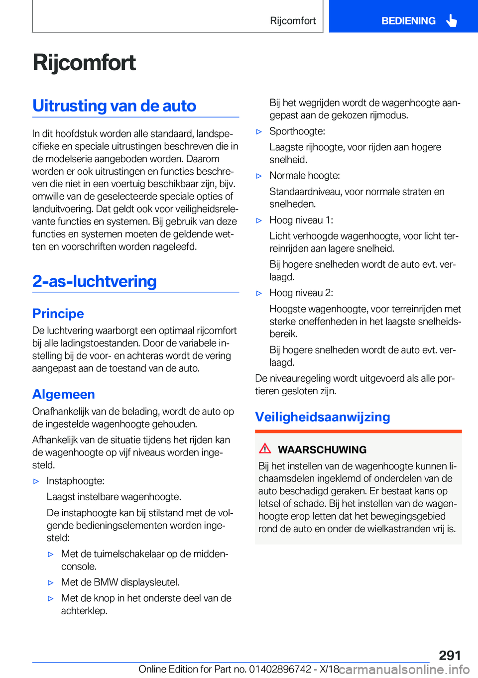 BMW X5 2019  Instructieboekjes (in Dutch) �R�i�j�c�o�m�f�o�r�t�U�i�t�r�u�s�t�i�n�g��v�a�n��d�e��a�u�t�o
�I�n��d�i�t��h�o�o�f�d�s�t�u�k��w�o�r�d�e�n��a�l�l�e��s�t�a�n�d�a�a�r�d�,��l�a�n�d�s�p�ej�c�i�f�i�e�k�e��e�n��s�p�e�c�i�a�l�e�