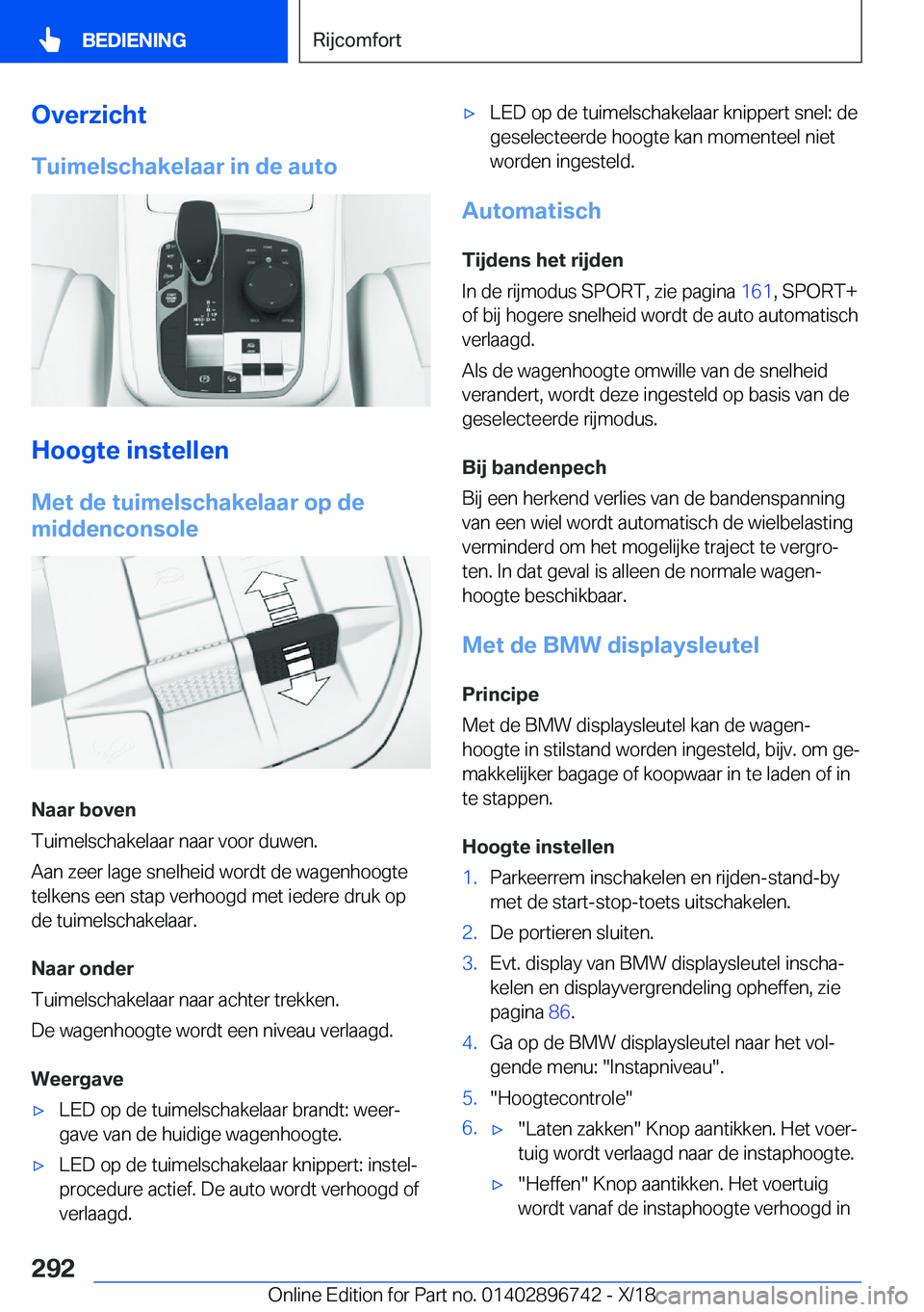 BMW X5 2019  Instructieboekjes (in Dutch) �O�v�e�r�z�i�c�h�t�T�u�i�m�e�l�s�c�h�a�k�e�l�a�a�r��i�n��d�e��a�u�t�o
�H�o�o�g�t�e��i�n�s�t�e�l�l�e�n
�M�e�t��d�e��t�u�i�m�e�l�s�c�h�a�k�e�l�a�a�r��o�p��d�e
�m�i�d�d�e�n�c�o�n�s�o�l�e
�N�a�a�r