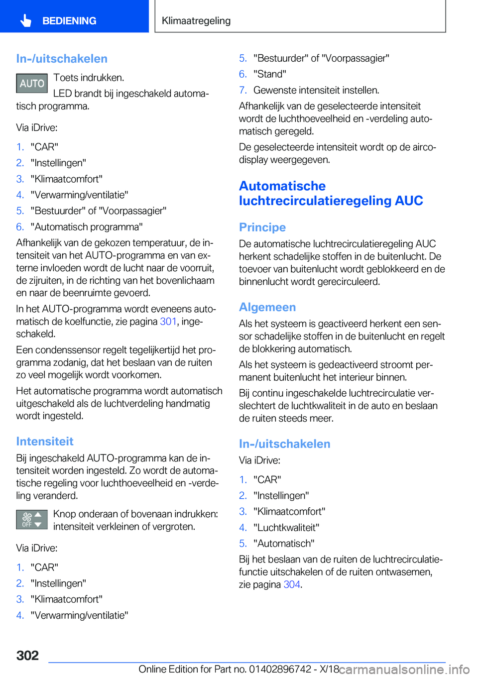 BMW X5 2019  Instructieboekjes (in Dutch) �I�n�-�/�u�i�t�s�c�h�a�k�e�l�e�n�T�o�e�t�s��i�n�d�r�u�k�k�e�n�.
�L�E�D��b�r�a�n�d�t��b�i�j��i�n�g�e�s�c�h�a�k�e�l�d��a�u�t�o�m�aj
�t�i�s�c�h��p�r�o�g�r�a�m�m�a�.
�V�i�a��i�D�r�i�v�e�:�1�.��C�