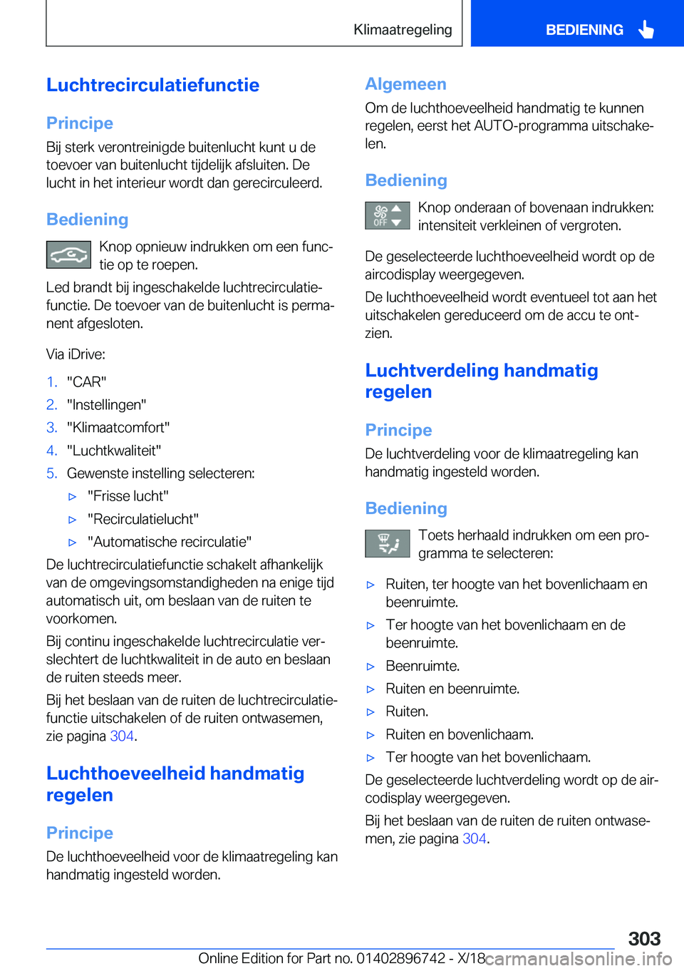 BMW X5 2019  Instructieboekjes (in Dutch) �L�u�c�h�t�r�e�c�i�r�c�u�l�a�t�i�e�f�u�n�c�t�i�e
�P�r�i�n�c�i�p�e �B�i�j��s�t�e�r�k��v�e�r�o�n�t�r�e�i�n�i�g�d�e��b�u�i�t�e�n�l�u�c�h�t��k�u�n�t��u��d�e
�t�o�e�v�o�e�r��v�a�n��b�u�i�t�e�n�l�u�