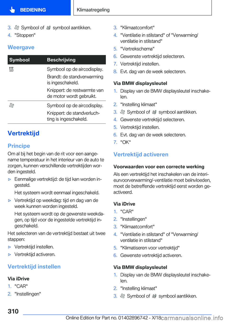 BMW X5 2019  Instructieboekjes (in Dutch) �3�.���S�y�m�b�o�o�l��o�f�����s�y�m�b�o�o�l��a�a�n�t�i�k�k�e�n�.�4�.��S�t�o�p�p�e�n�
�W�e�e�r�g�a�v�e
�S�y�m�b�o�o�l�B�e�s�c�h�r�i�j�v�i�n�g��S�y�m�b�o�o�l��o�p��d�e��a�i�r�c�o�d�i�s�p�l