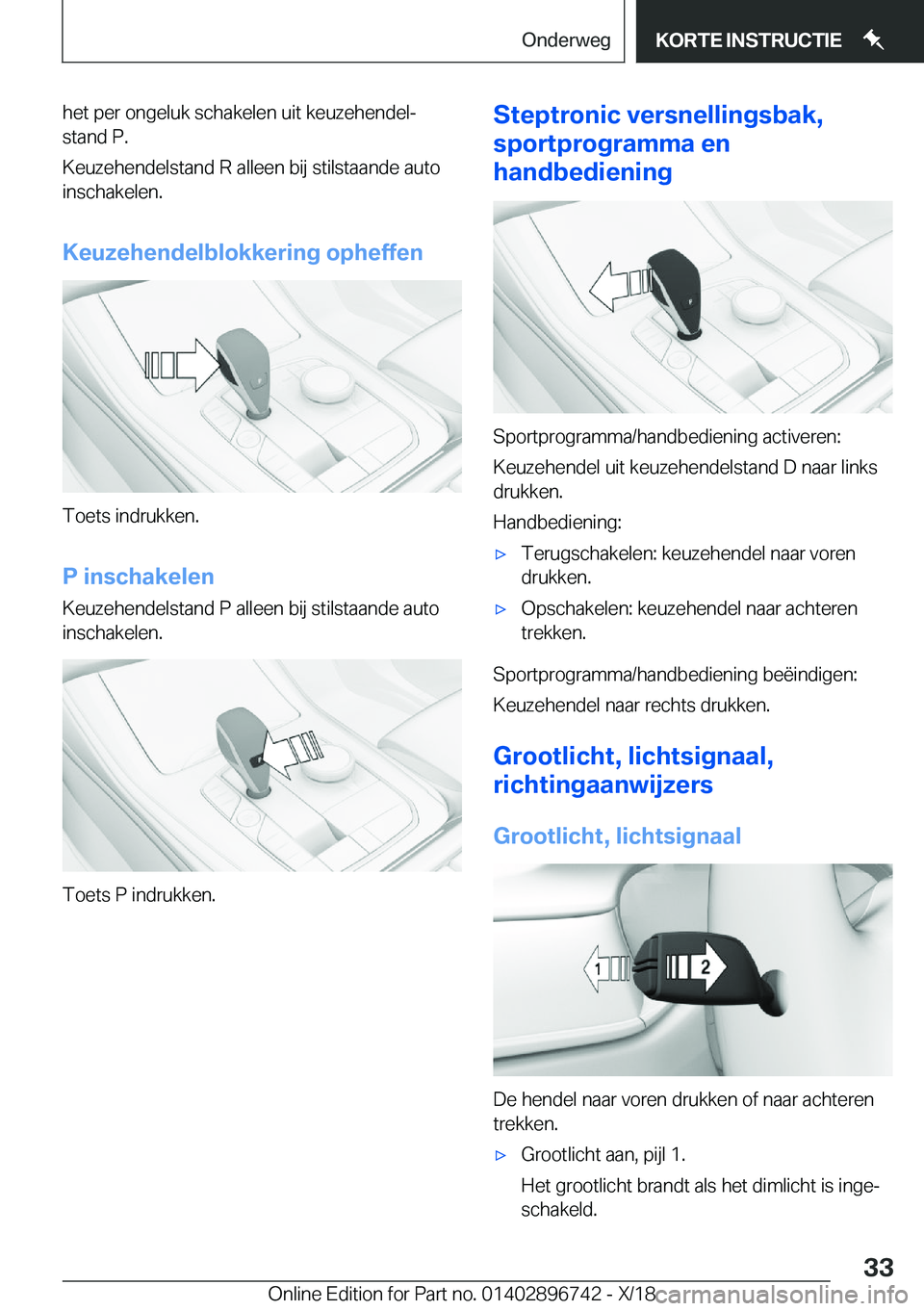 BMW X5 2019  Instructieboekjes (in Dutch) �h�e�t��p�e�r��o�n�g�e�l�u�k��s�c�h�a�k�e�l�e�n��u�i�t��k�e�u�z�e�h�e�n�d�e�lj�s�t�a�n�d��P�.
�K�e�u�z�e�h�e�n�d�e�l�s�t�a�n�d��R��a�l�l�e�e�n��b�i�j��s�t�i�l�s�t�a�a�n�d�e��a�u�t�o �i�n�s
