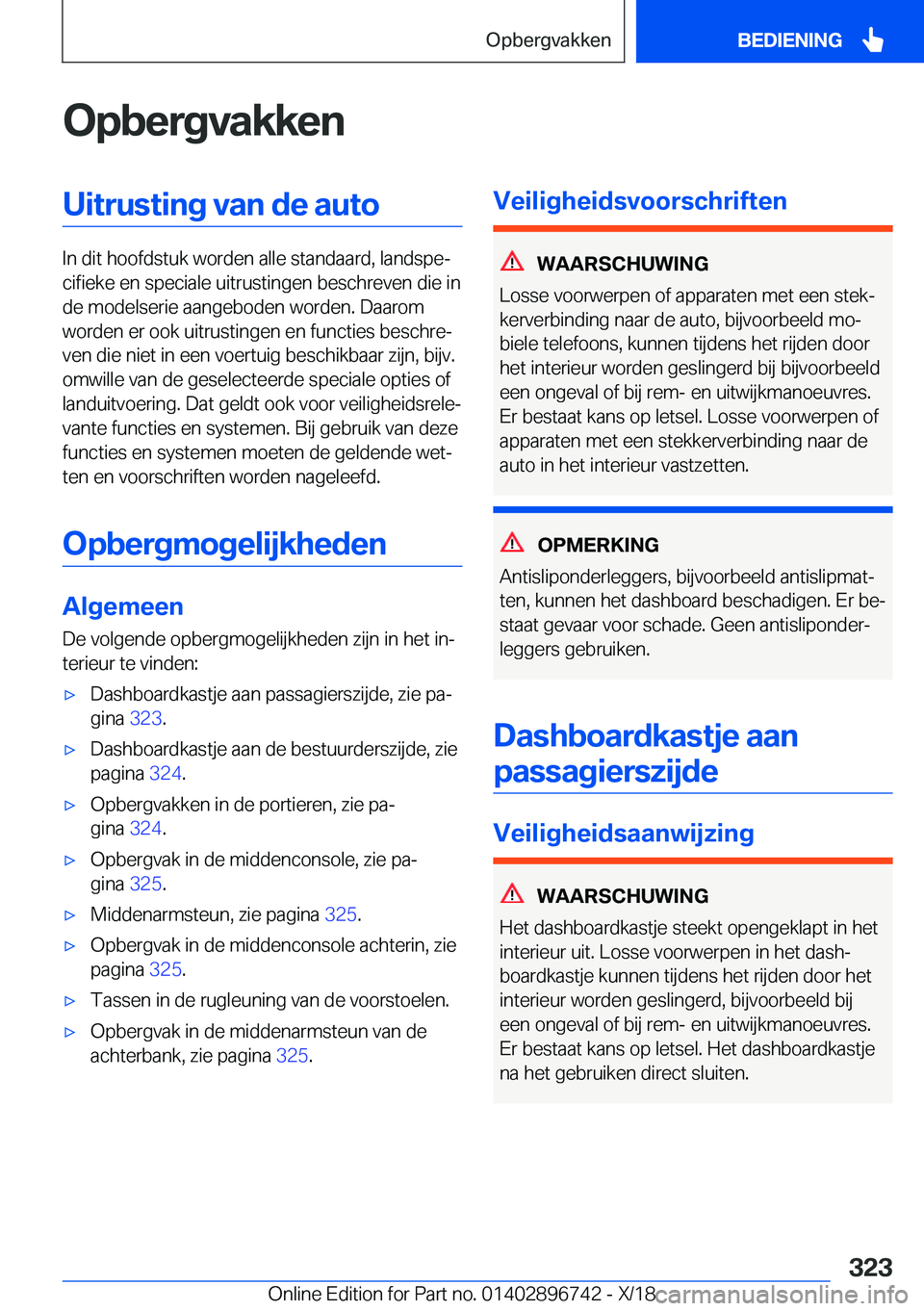 BMW X5 2019  Instructieboekjes (in Dutch) �O�p�b�e�r�g�v�a�k�k�e�n�U�i�t�r�u�s�t�i�n�g��v�a�n��d�e��a�u�t�o
�I�n��d�i�t��h�o�o�f�d�s�t�u�k��w�o�r�d�e�n��a�l�l�e��s�t�a�n�d�a�a�r�d�,��l�a�n�d�s�p�ej�c�i�f�i�e�k�e��e�n��s�p�e�c�i�a�