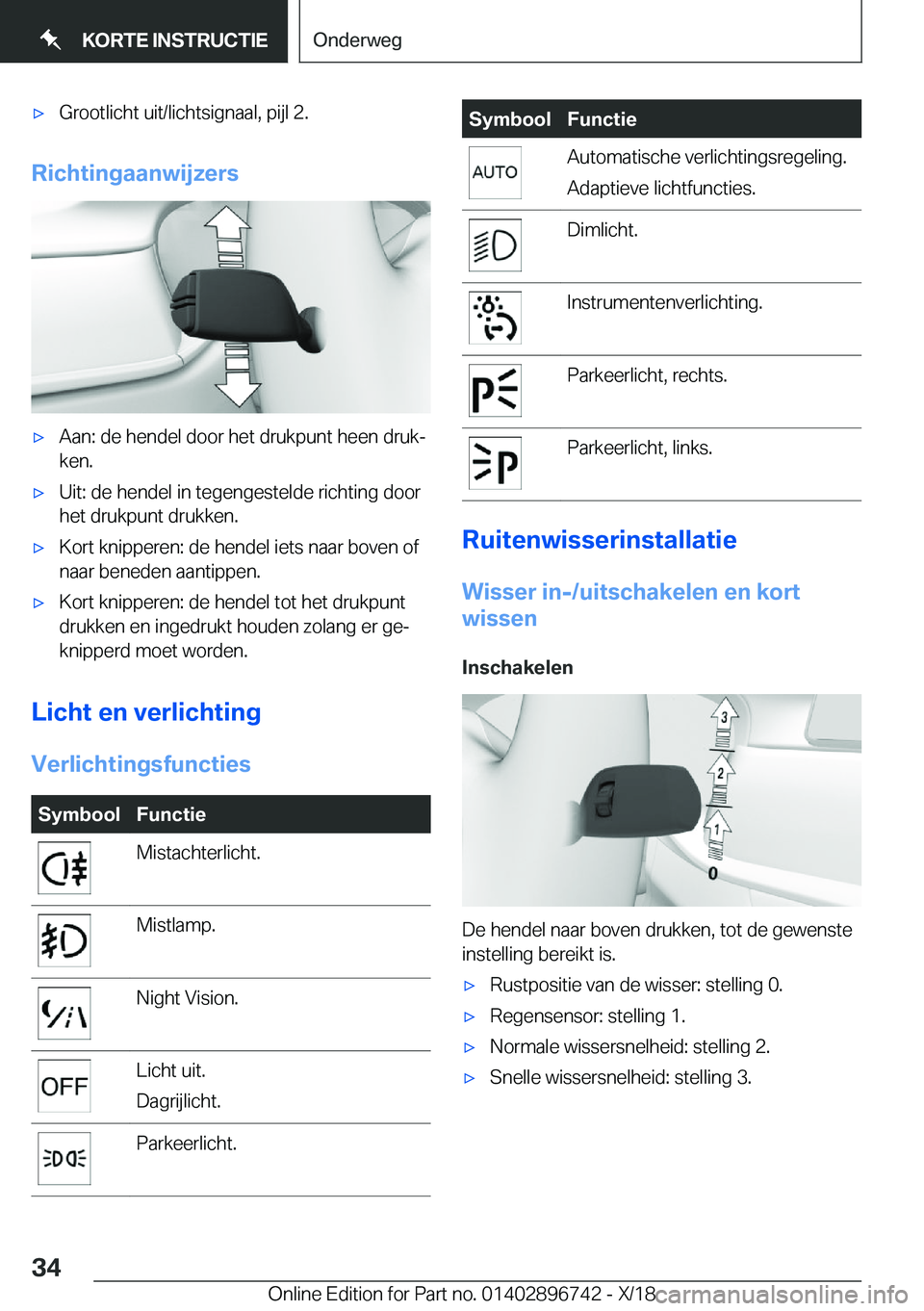 BMW X5 2019  Instructieboekjes (in Dutch) 'x�G�r�o�o�t�l�i�c�h�t��u�i�t�/�l�i�c�h�t�s�i�g�n�a�a�l�,��p�i�j�l��2�.
�R�i�c�h�t�i�n�g�a�a�n�w�i�j�z�e�r�s
'x�A�a�n�:��d�e��h�e�n�d�e�l��d�o�o�r��h�e�t��d�r�u�k�p�u�n�t��h�e�e�n��d
