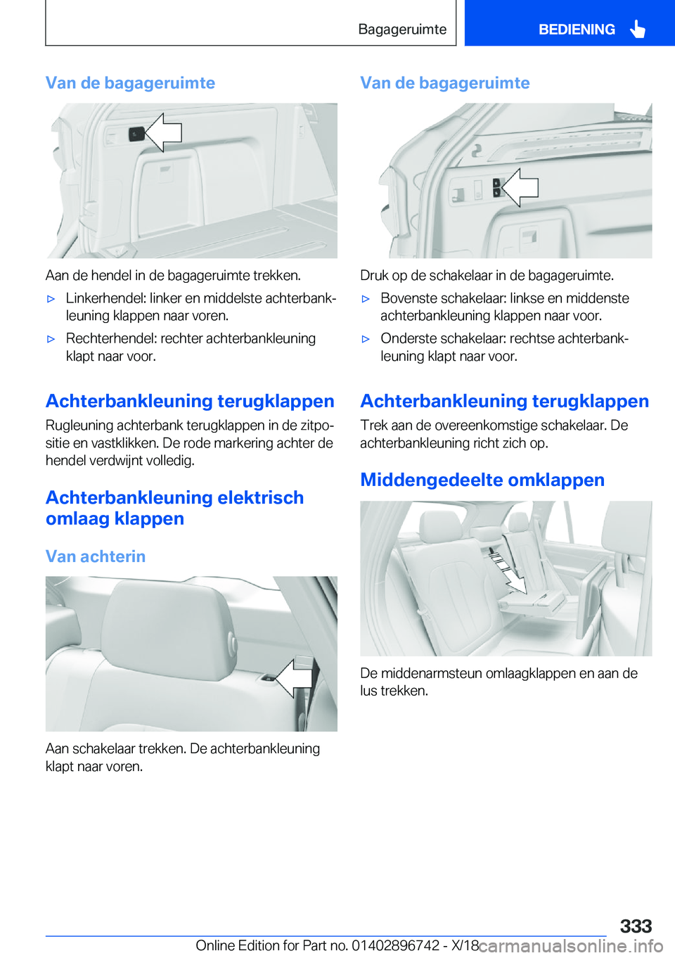 BMW X5 2019  Instructieboekjes (in Dutch) �V�a�n��d�e��b�a�g�a�g�e�r�u�i�m�t�e
�A�a�n��d�e��h�e�n�d�e�l��i�n��d�e��b�a�g�a�g�e�r�u�i�m�t�e��t�r�e�k�k�e�n�.
'x�L�i�n�k�e�r�h�e�n�d�e�l�:��l�i�n�k�e�r��e�n��m�i�d�d�e�l�s�t�e��a�c