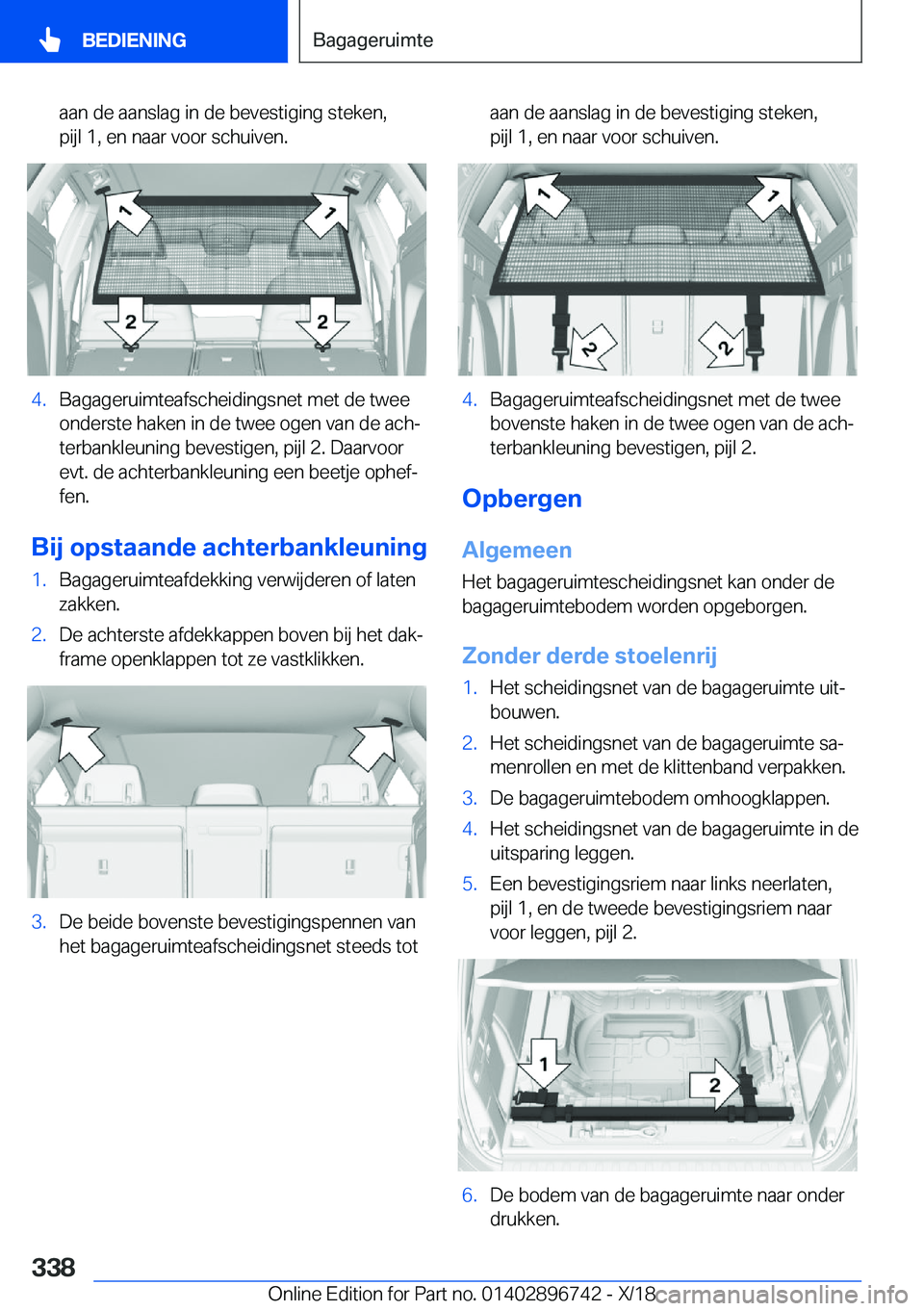 BMW X5 2019  Instructieboekjes (in Dutch) �a�a�n��d�e��a�a�n�s�l�a�g��i�n��d�e��b�e�v�e�s�t�i�g�i�n�g��s�t�e�k�e�n�,
�p�i�j�l��1�,��e�n��n�a�a�r��v�o�o�r��s�c�h�u�i�v�e�n�.�4�.�B�a�g�a�g�e�r�u�i�m�t�e�a�f�s�c�h�e�i�d�i�n�g�s�n�e�t�