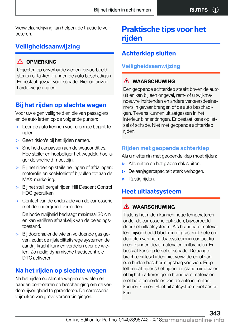 BMW X5 2019  Instructieboekjes (in Dutch) �V�i�e�r�w�i�e�l�a�a�n�d�r�i�j�v�i�n�g��k�a�n��h�e�l�p�e�n�,��d�e��t�r�a�c�t�i�e��t�e��v�e�rj�b�e�t�e�r�e�n�.
�V�e�i�l�i�g�h�e�i�d�s�a�a�n�w�i�j�z�i�n�g
�O�P�M�E�R�K�I�N�G
�O�b�j�e�c�t�e�n��o�