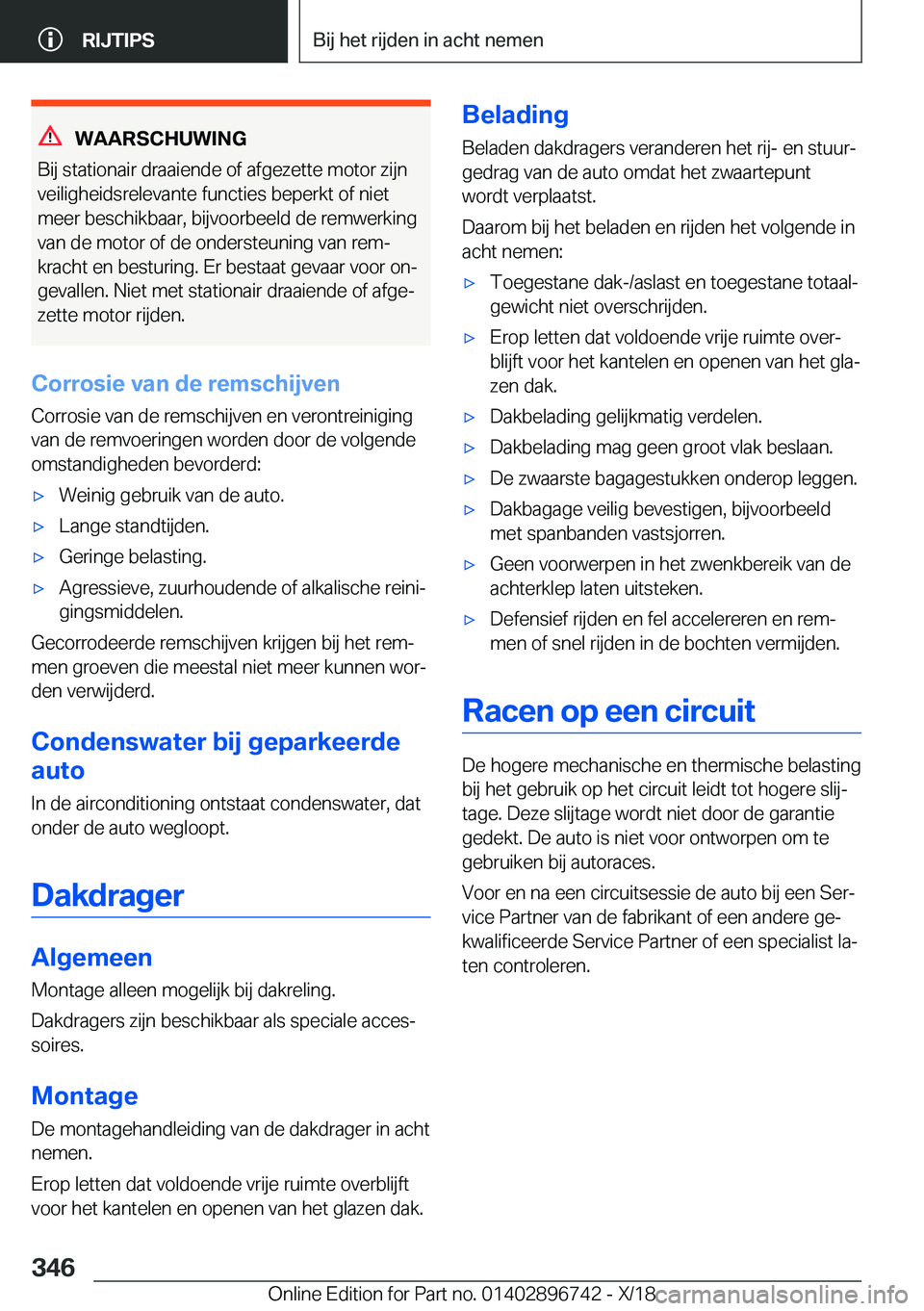 BMW X5 2019  Instructieboekjes (in Dutch) �W�A�A�R�S�C�H�U�W�I�N�G
�B�i�j��s�t�a�t�i�o�n�a�i�r��d�r�a�a�i�e�n�d�e��o�f��a�f�g�e�z�e�t�t�e��m�o�t�o�r��z�i�j�n
�v�e�i�l�i�g�h�e�i�d�s�r�e�l�e�v�a�n�t�e��f�u�n�c�t�i�e�s��b�e�p�e�r�k�t��o