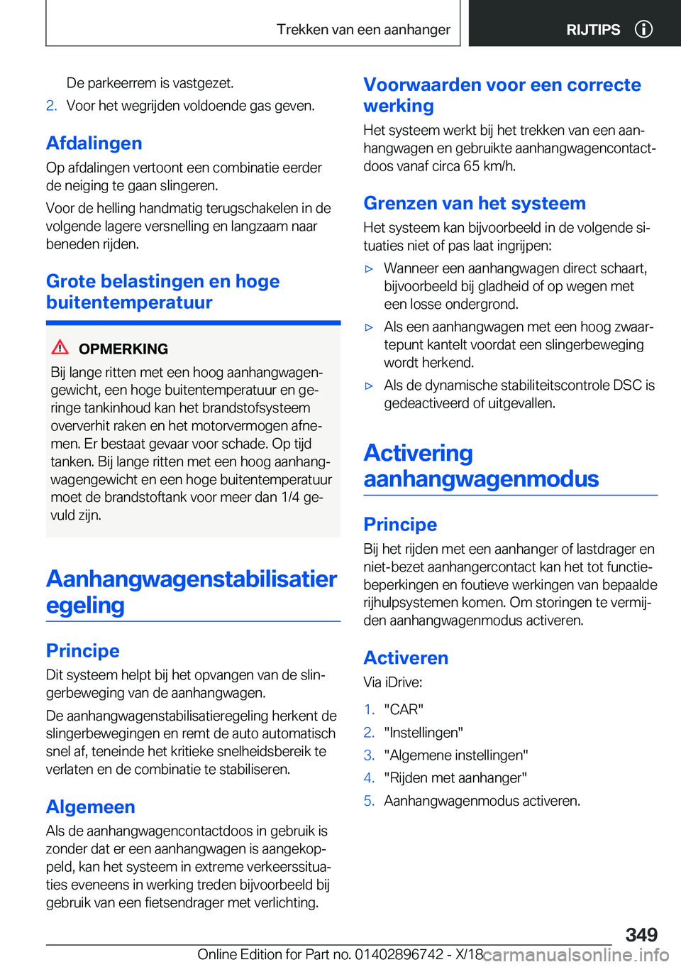 BMW X5 2019  Instructieboekjes (in Dutch) �D�e��p�a�r�k�e�e�r�r�e�m��i�s��v�a�s�t�g�e�z�e�t�.�2�.�V�o�o�r��h�e�t��w�e�g�r�i�j�d�e�n��v�o�l�d�o�e�n�d�e��g�a�s��g�e�v�e�n�.
�A�f�d�a�l�i�n�g�e�n
�O�p��a�f�d�a�l�i�n�g�e�n��v�e�r�t�o�o�n